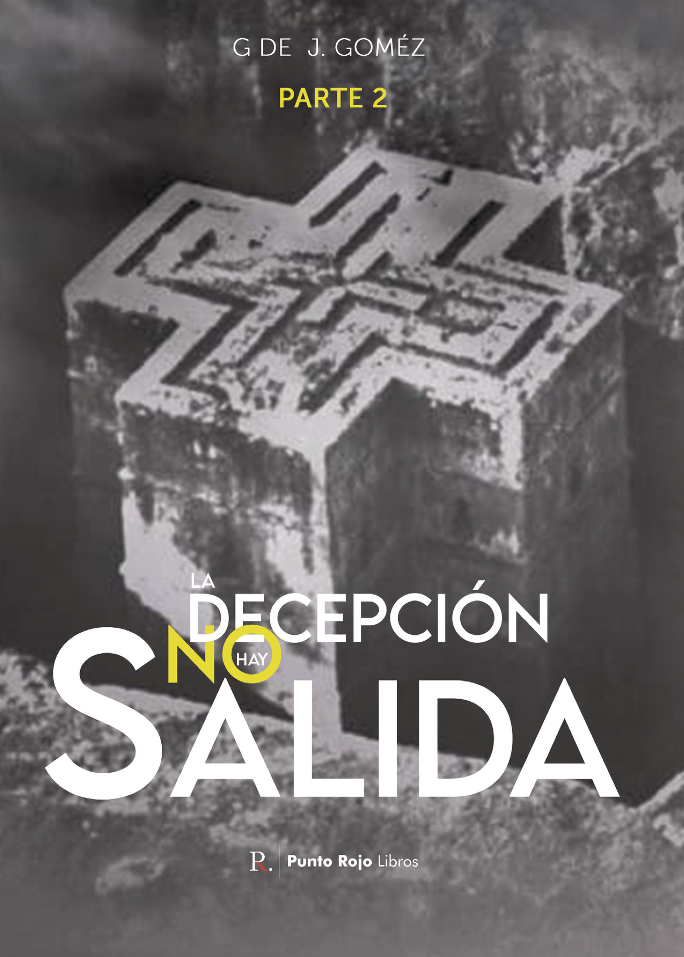 Portada de La decepción no hay salida parte 2