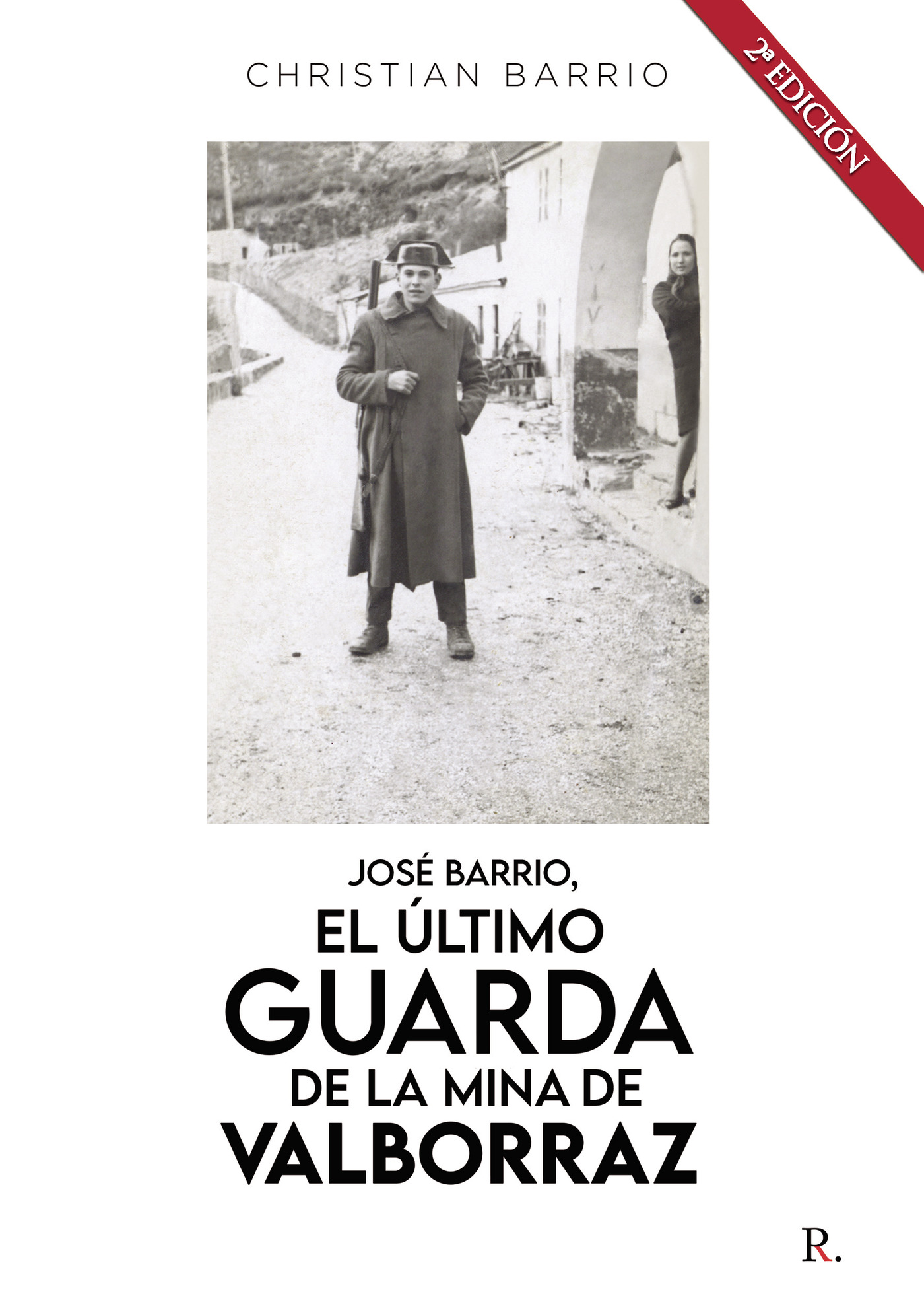 Portada de José Barrio, el último guarda de la mina de Valborraz