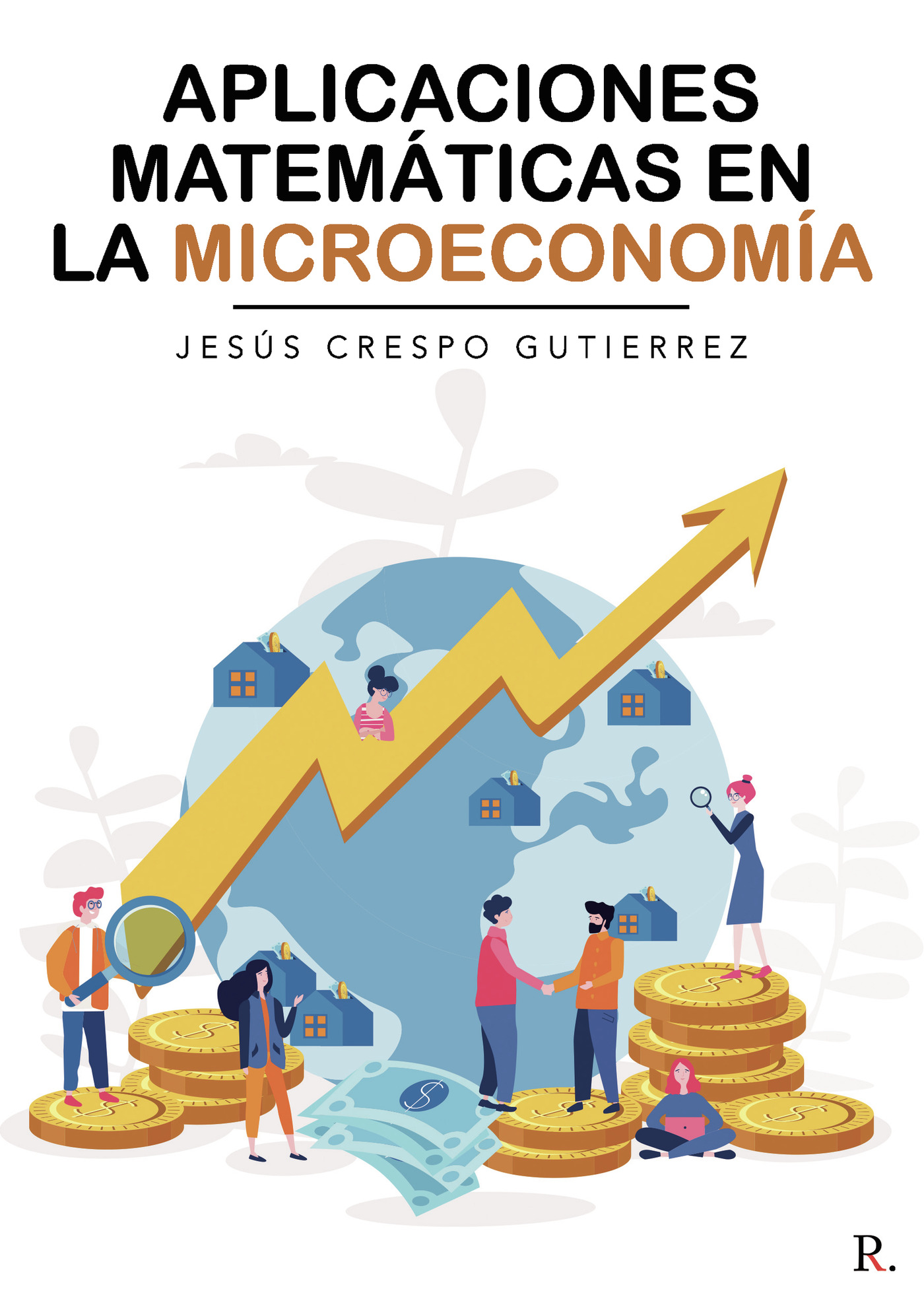 Portada de Aplicaciones matemáticas en la MIcroeconomía