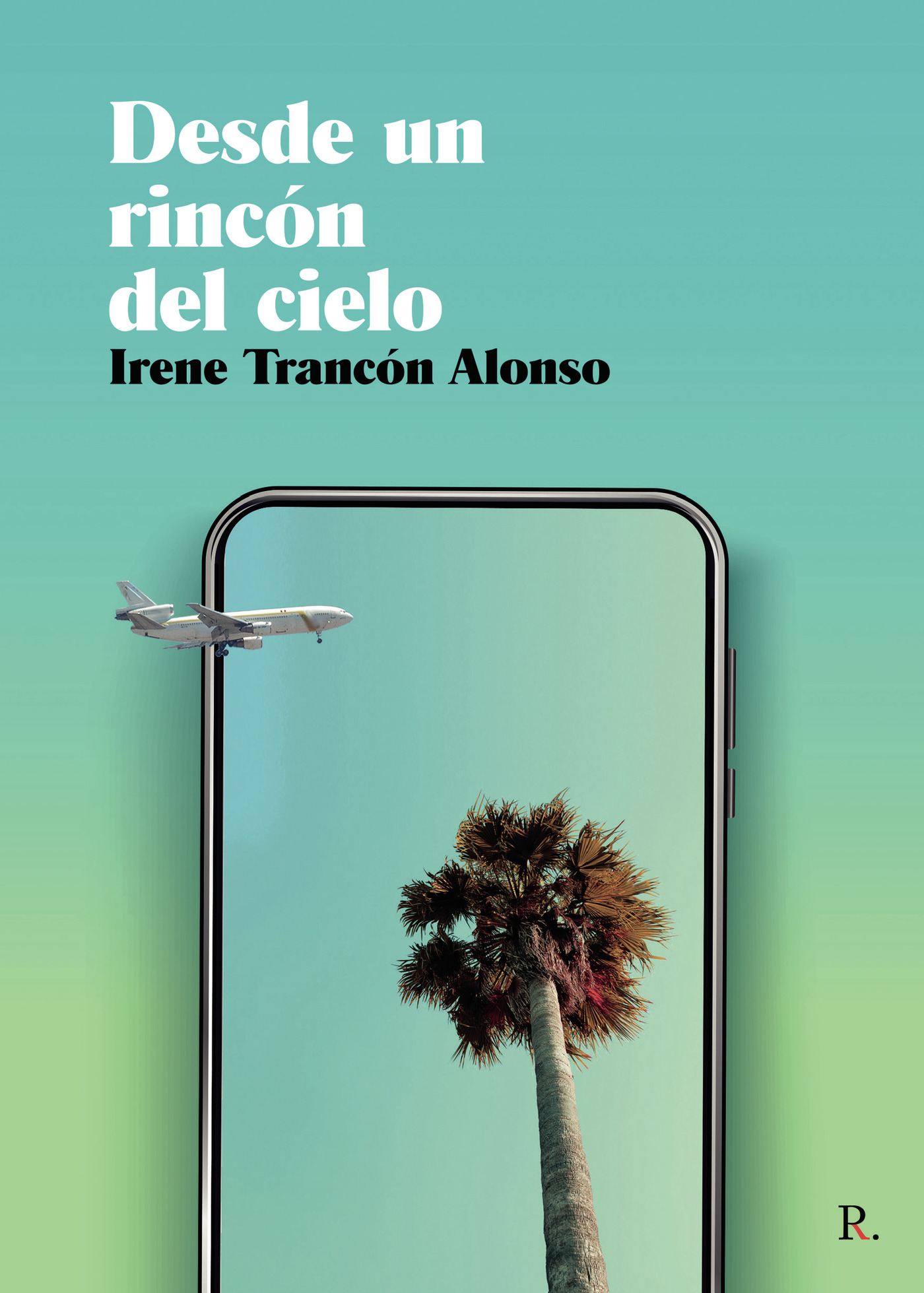 Portada de Desde un rincón del cielo · Irene Trancón