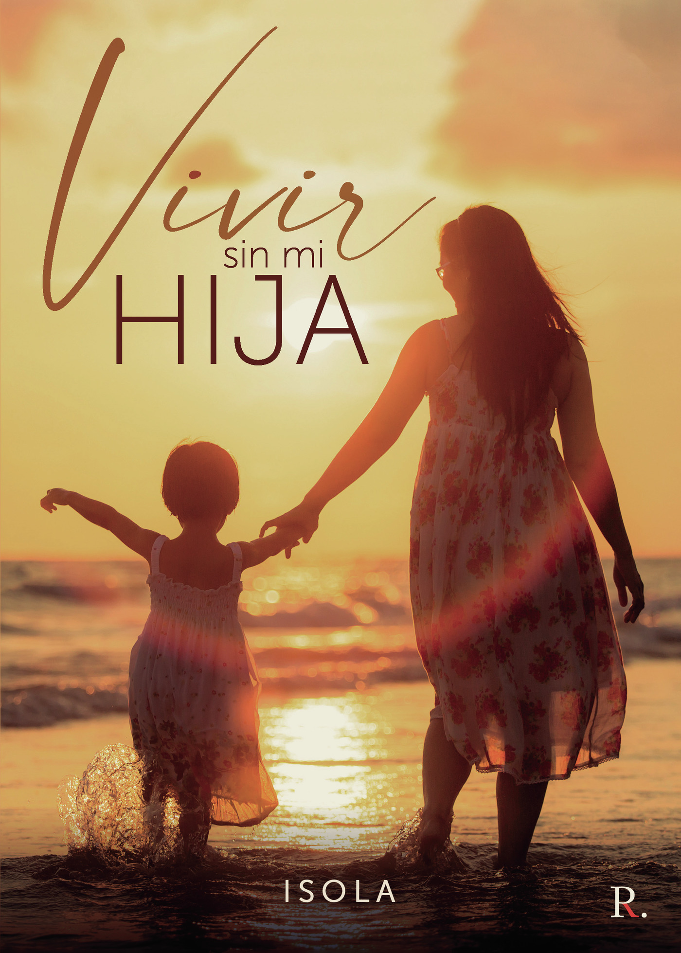 Portada de Vivir sin mi hija