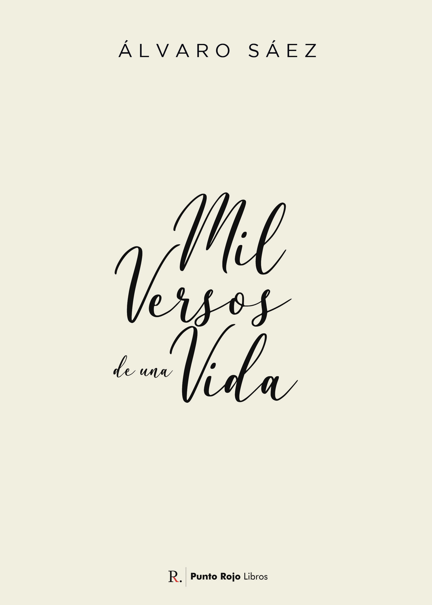 Portada de Mil versos de una vida · Álvaro José Sáez Pérez