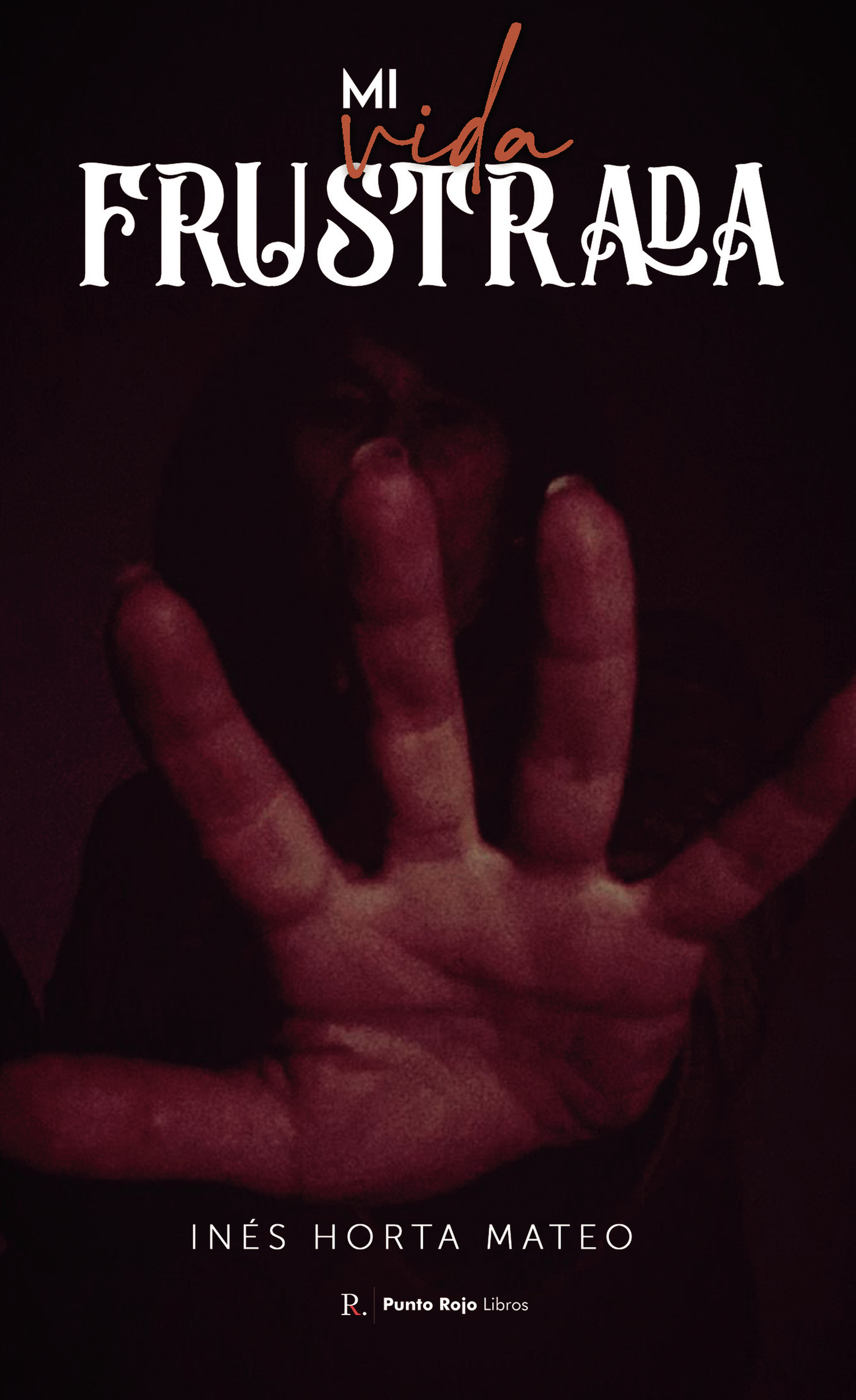 Portada de Mi vida frustrada