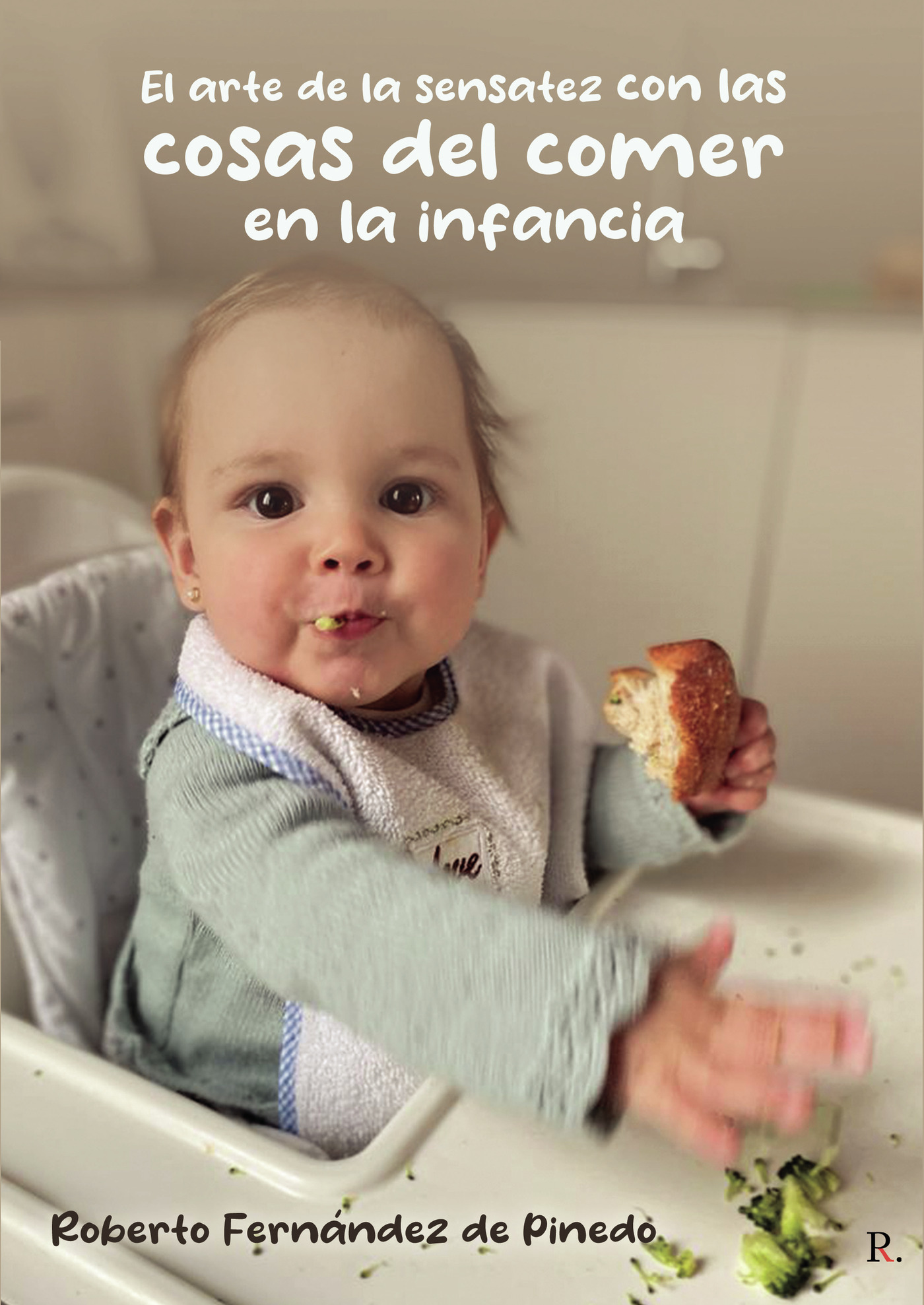 Portada de El arte de la sensatez con las cosas del comer en la infancia