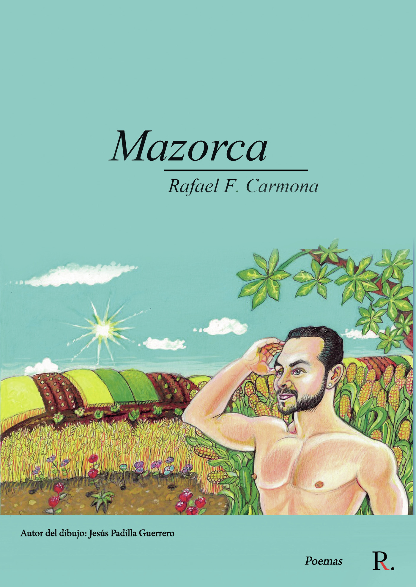 Portada de Mazorca · Rafael Francisco Carmona Núñez