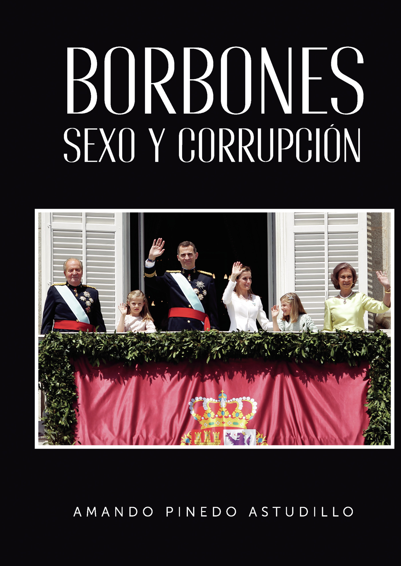 Portada de Borbones, Sexo y Corrupción