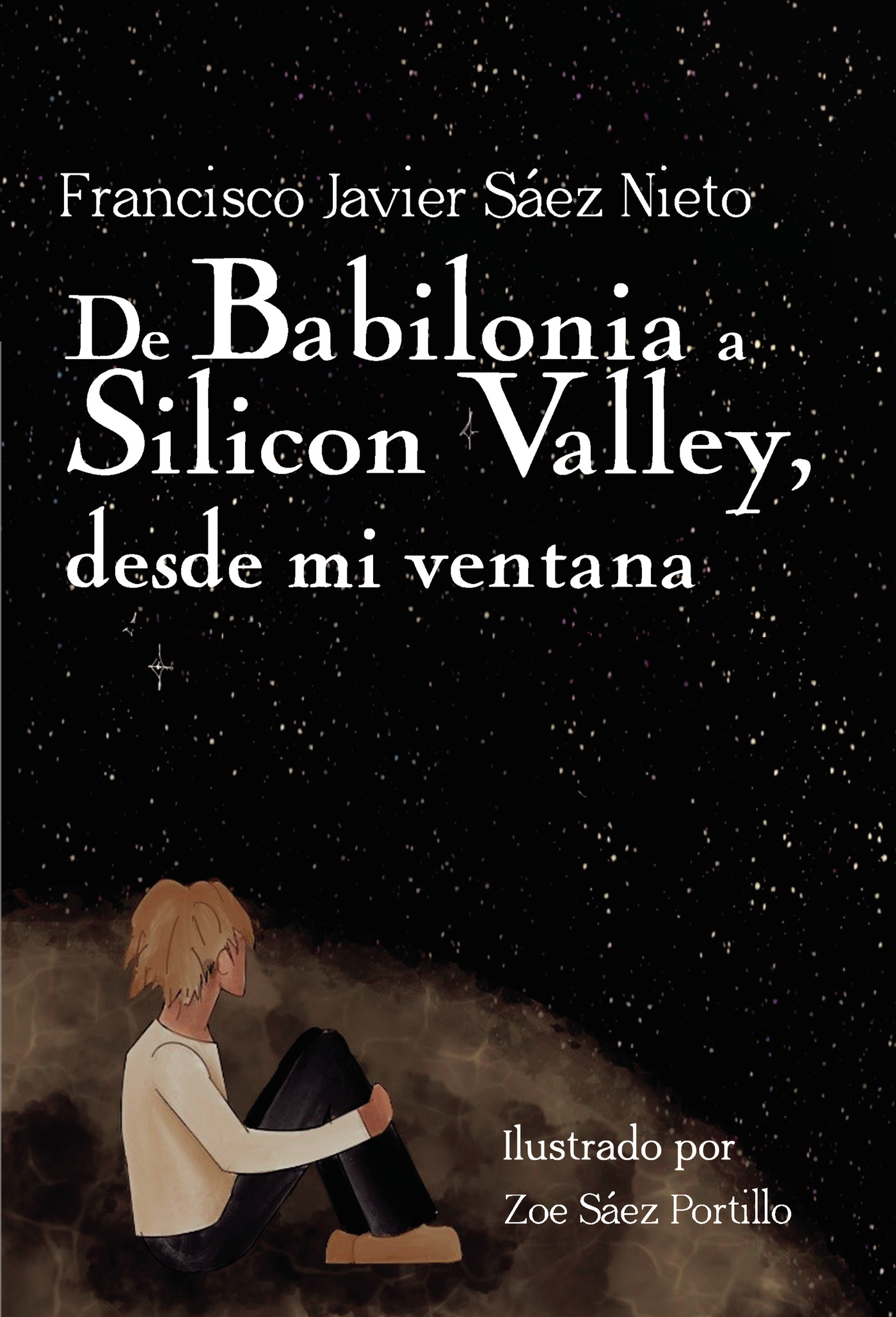 Portada de De Babilonia a Silicon Valley, desde mi ventana