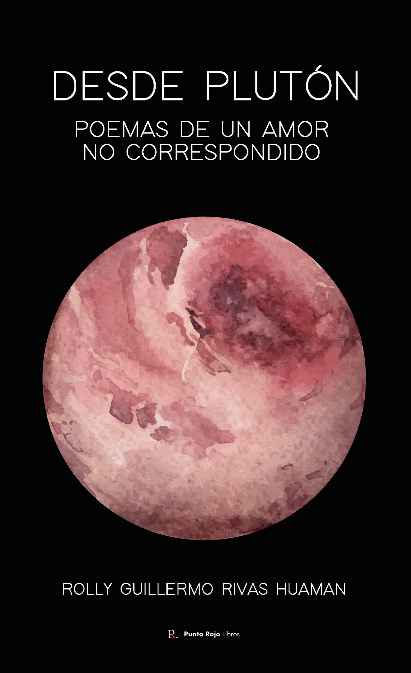 Portada de Desde Plutón · Rolly Guillermo Rivas Huaman
