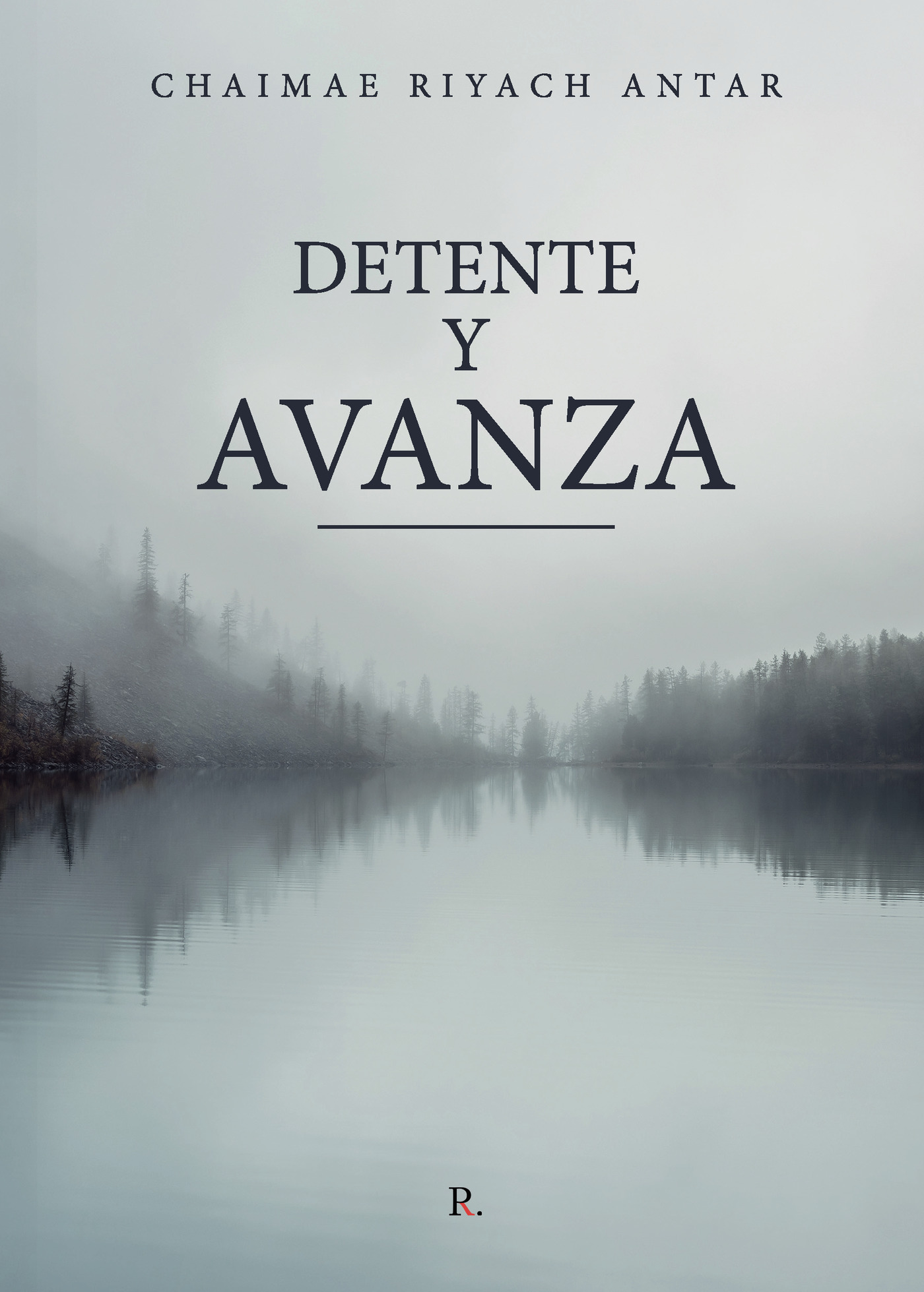 Portada de Detente y avanza · Chaimae Riyach Antar