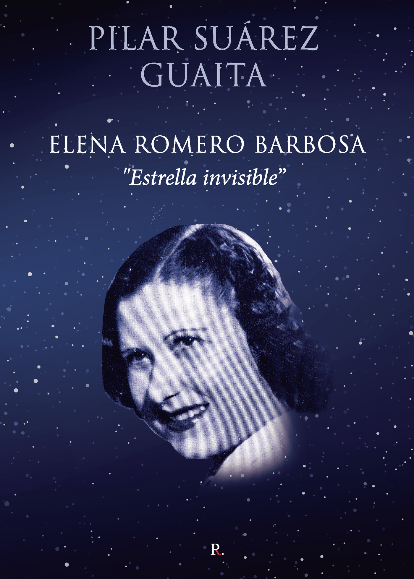 Portada de Elena Romero Barbosa Estrella invisible