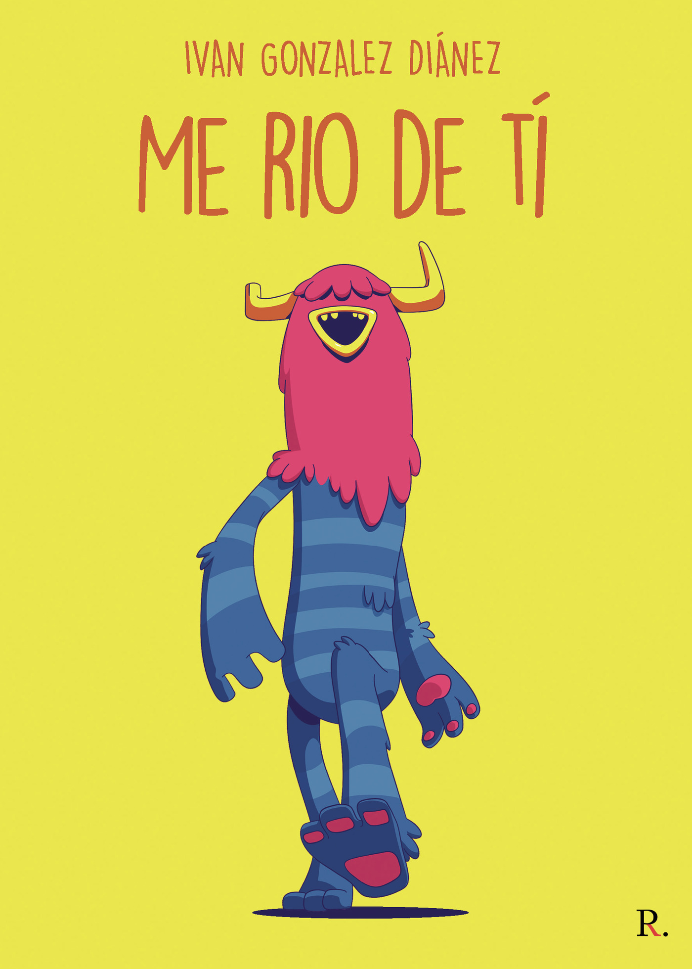 Portada de Me río de Tí · Iván González Diánez