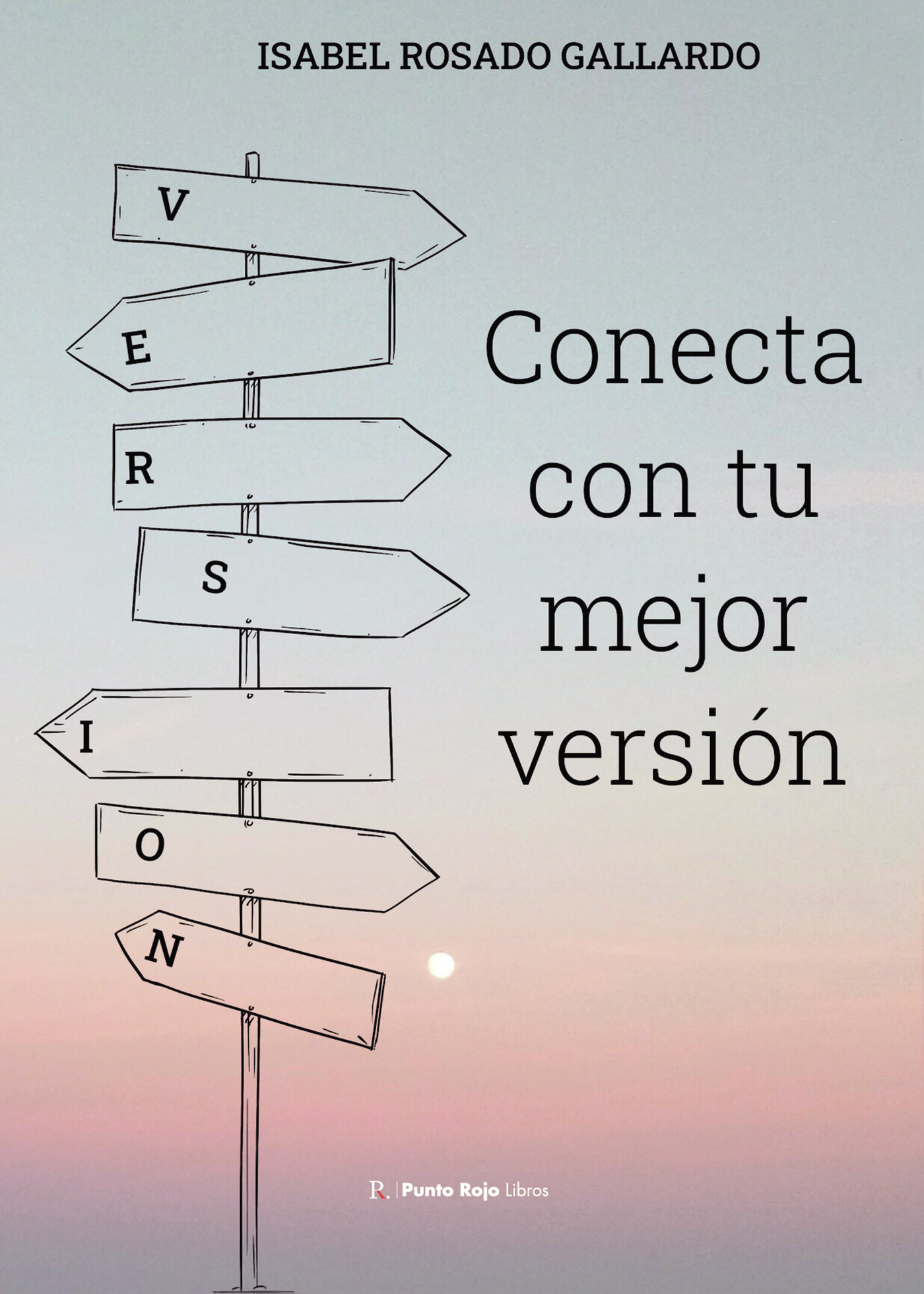 Portada de Conecta con tu mejor versión