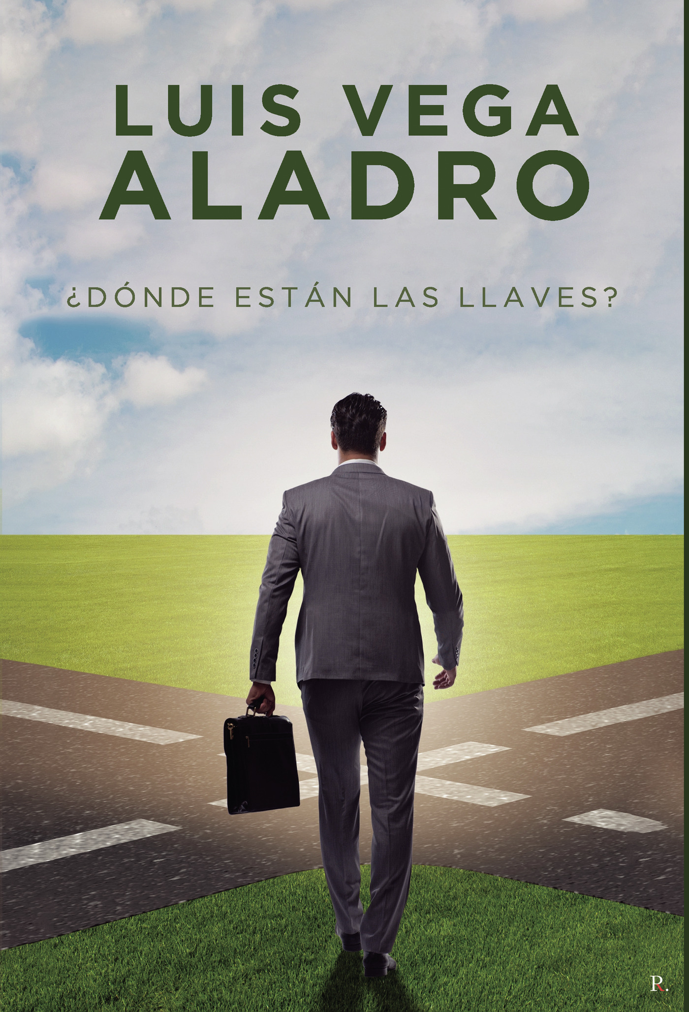 Portada de ¿Dónde están las llaves? · Luis Vega Aladro