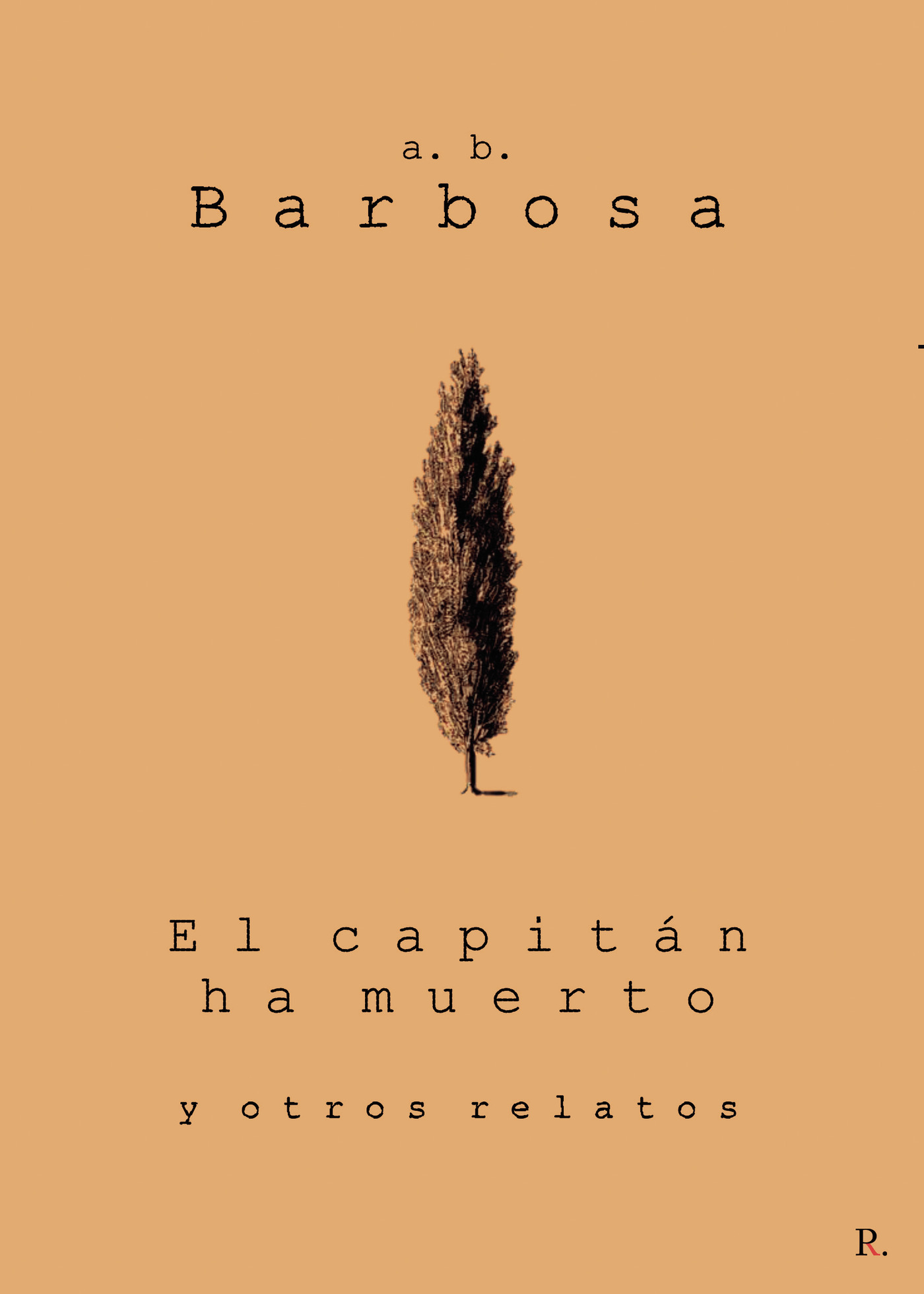 Portada de El Capitán ha muerto y otros relatos