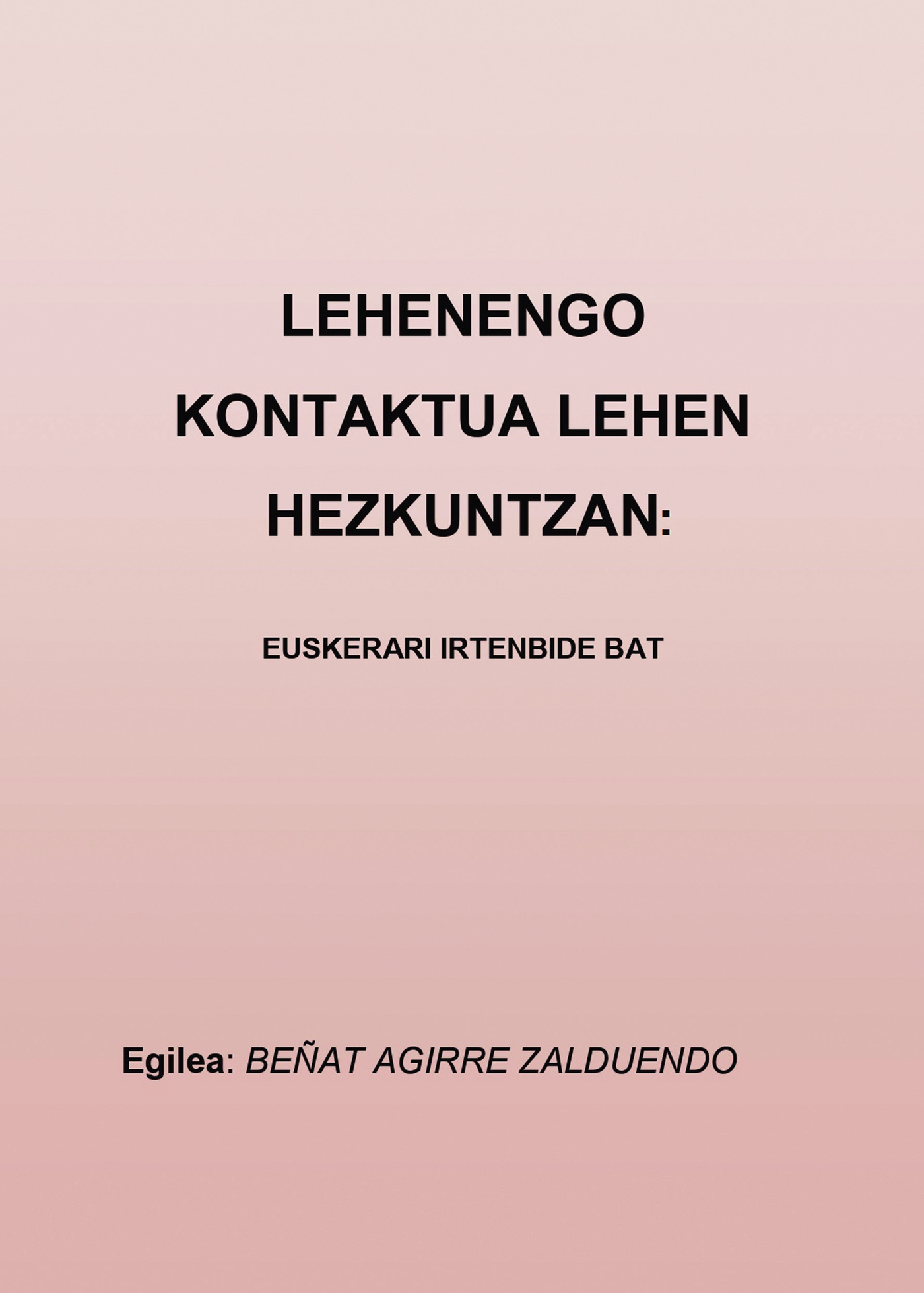 Portada de Lehenengo kontaktua lehen hezkuntza - euskerari irtenbide bat · BEÑAT AGIRRE ZALDUENDO