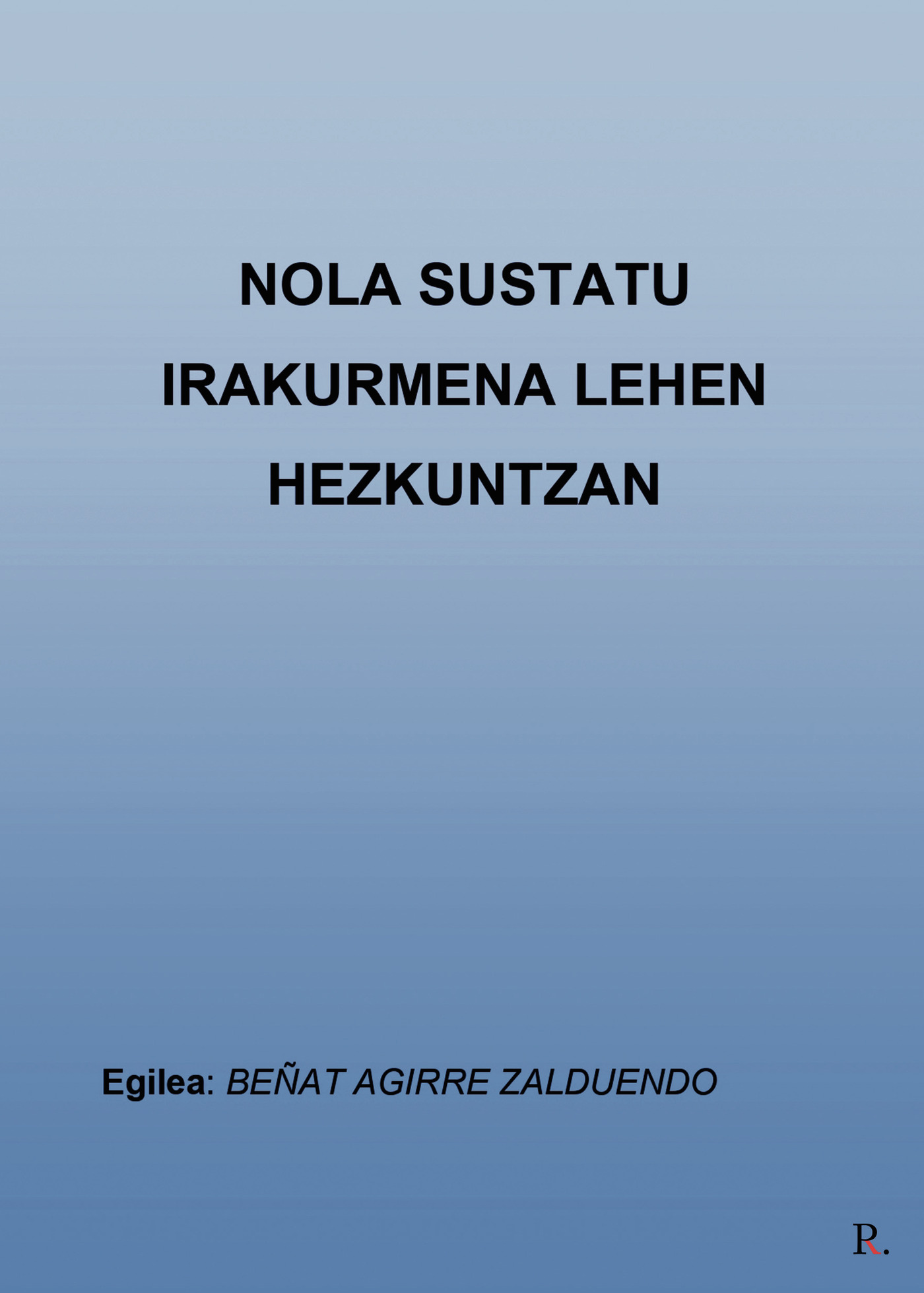Portada de Nola sustatu irakurmena lehen hezkuntzan