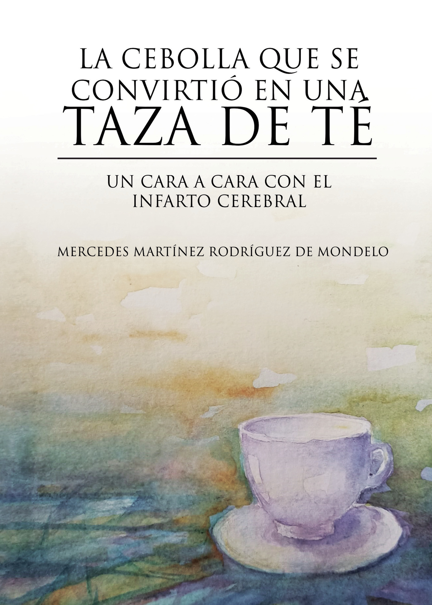 Portada de La cebolla que se convirtió en una taza de té