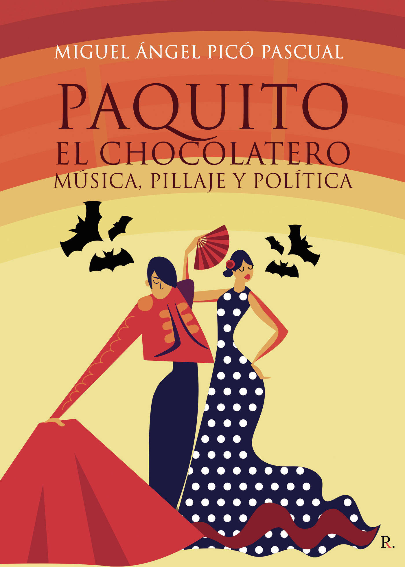Portada de Paquito el chocolatero: música, pillaje y política