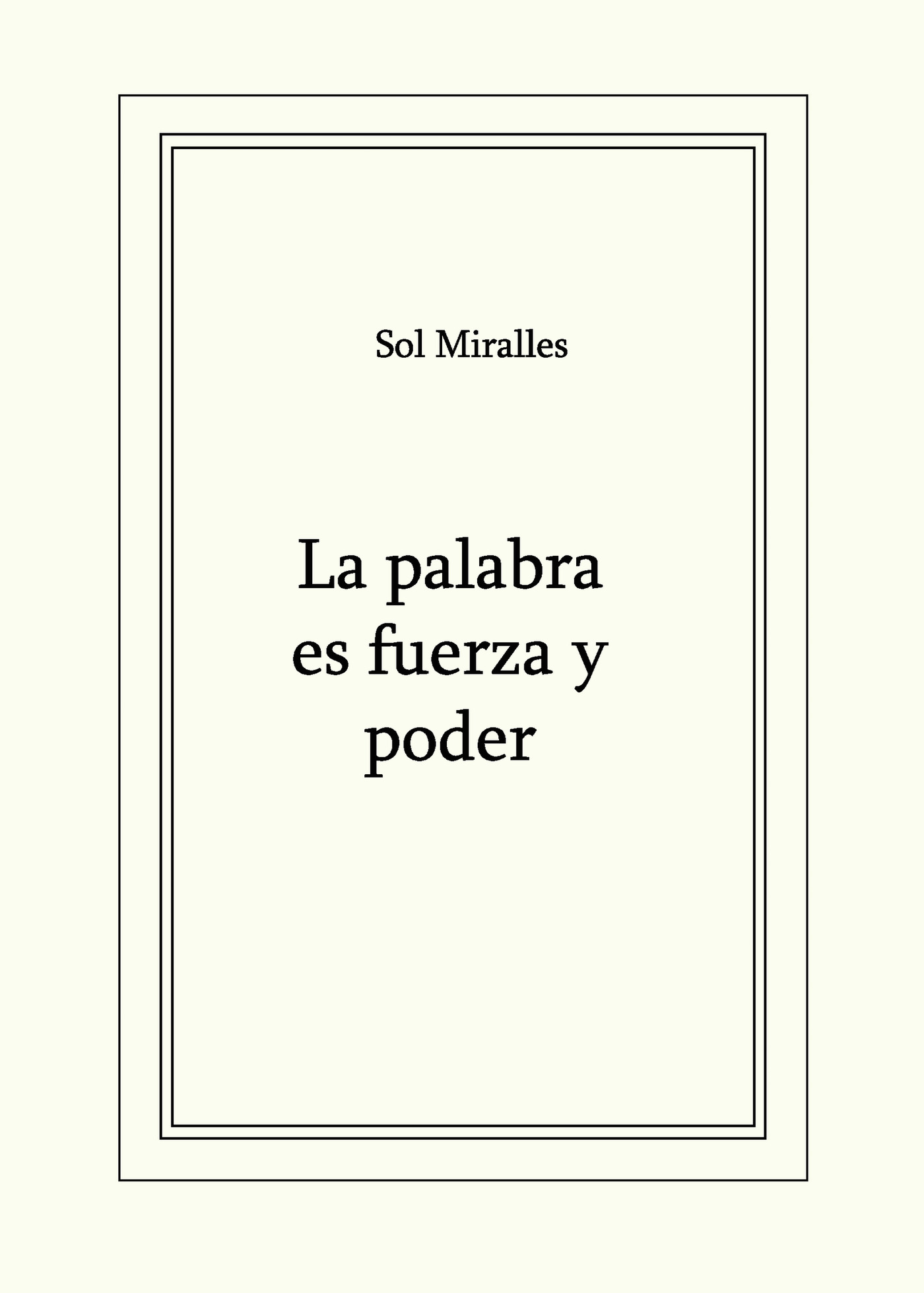 Portada de La palabra es fuerza y poder