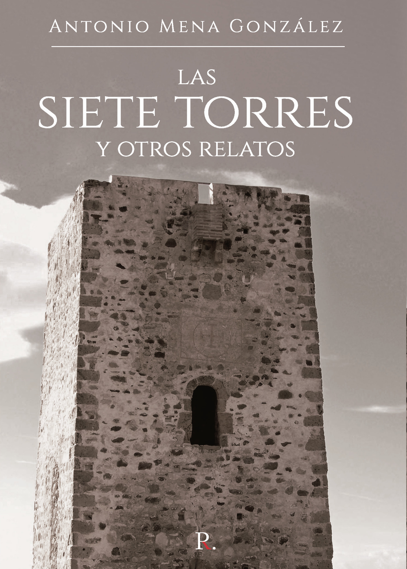 Portada de Las Siete Torres y otros relatos