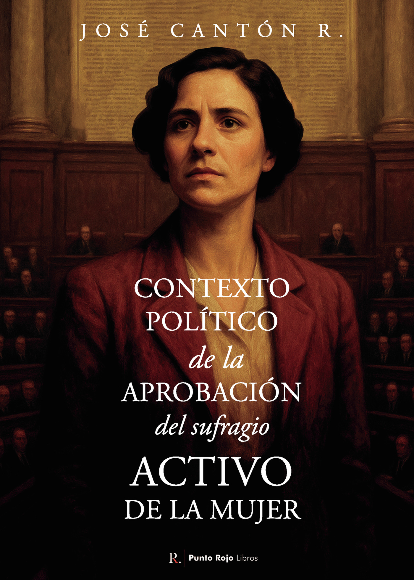 Portada de Contexto político de la aprobación del sufragio activo de la mujer
