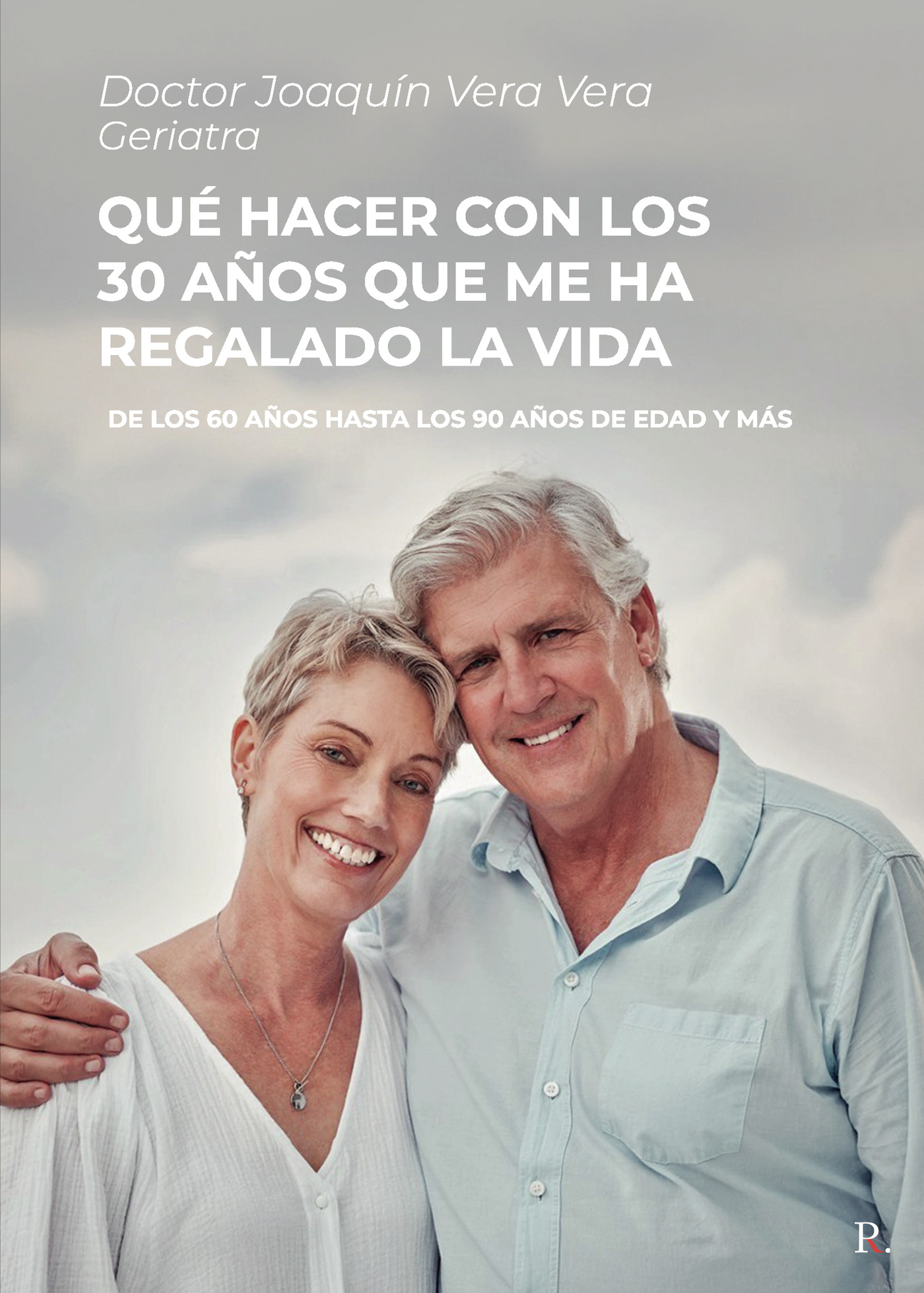 Portada de Qué hacer con los 30 años que me ha regalado la vida