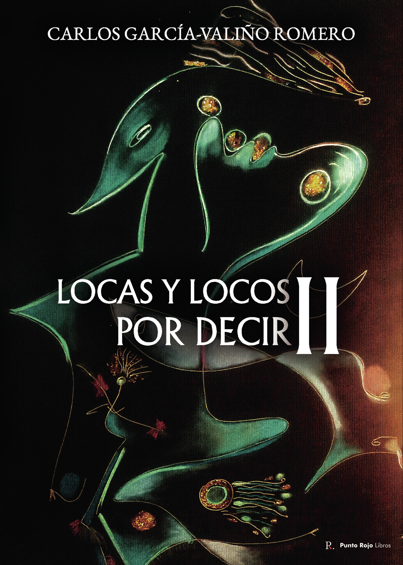 Portada de Locas y locos por decir II