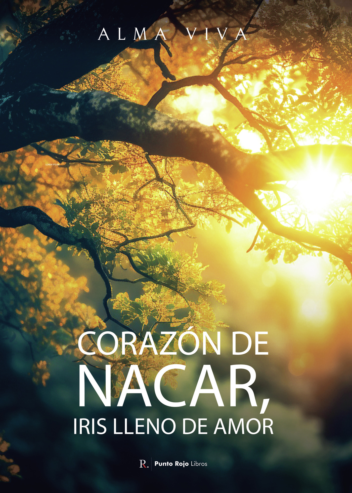 Portada de Corazón de nácar, iris lleno de amor · Alma Viva