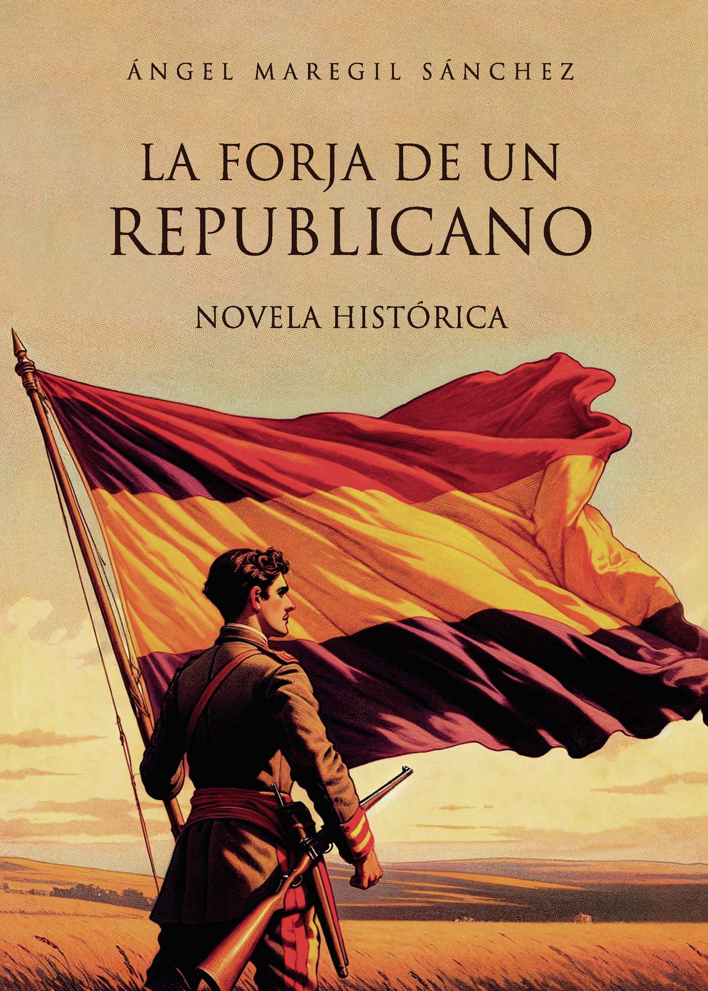Portada de La forja de un Republicano