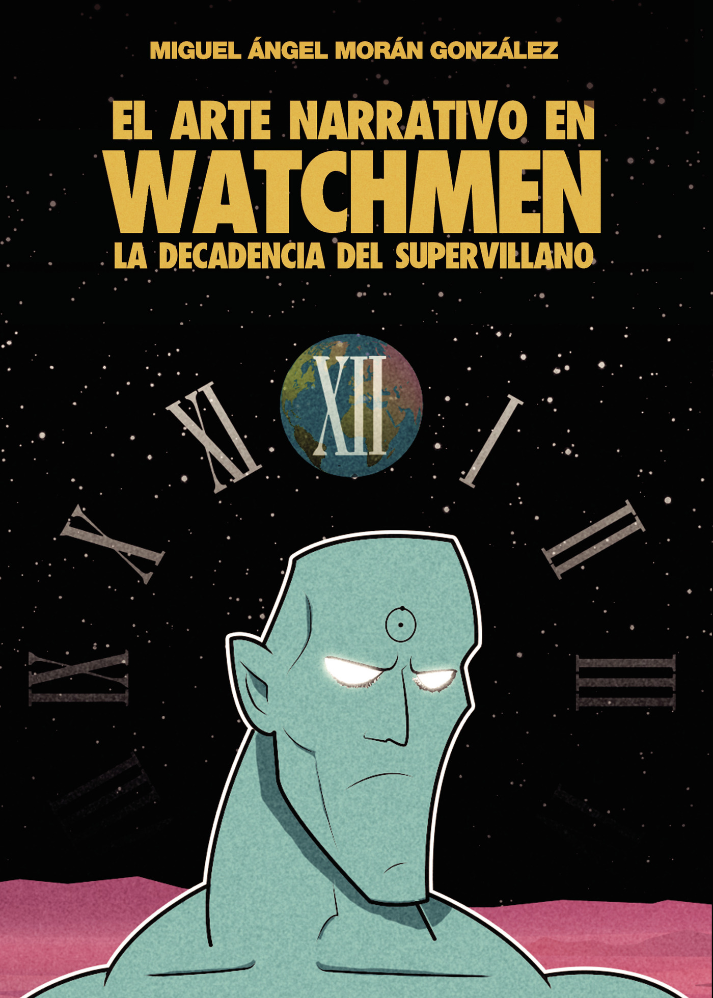 Portada de El arte narrativo en Watchmen: La decadencia del supervillano