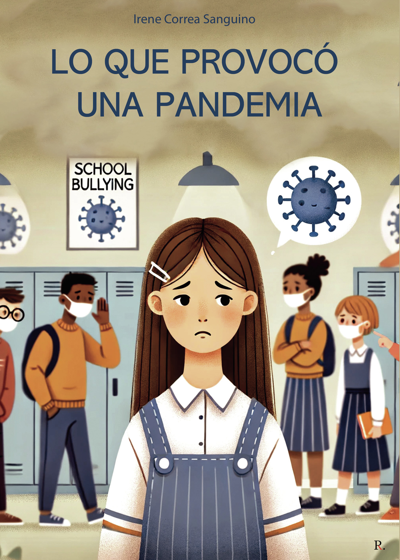 Portada de Lo que provocó una pandemia · Irene Correa Sanguino