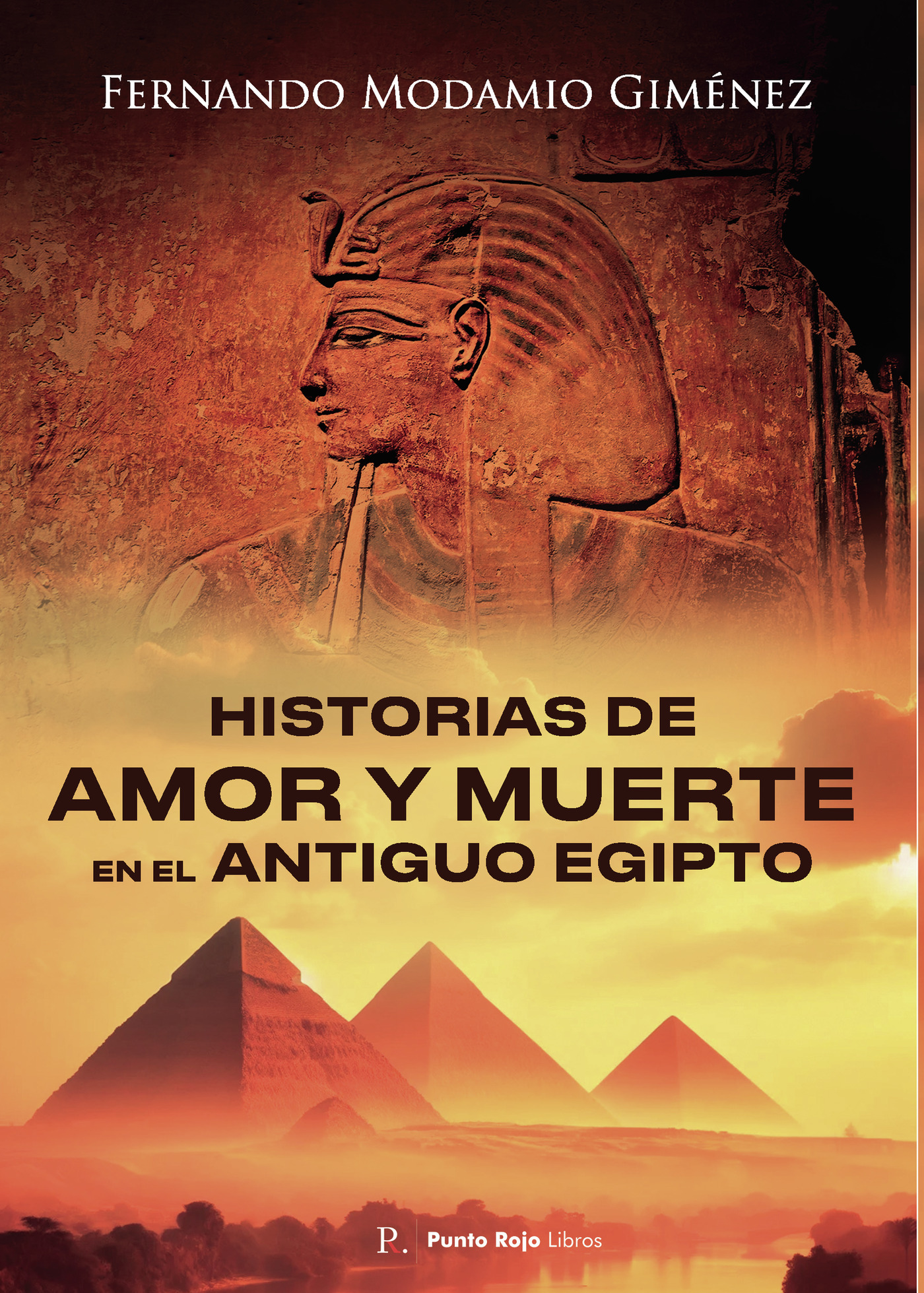 Portada de Historias de Amor y Muerte en el Antiguo Egipto