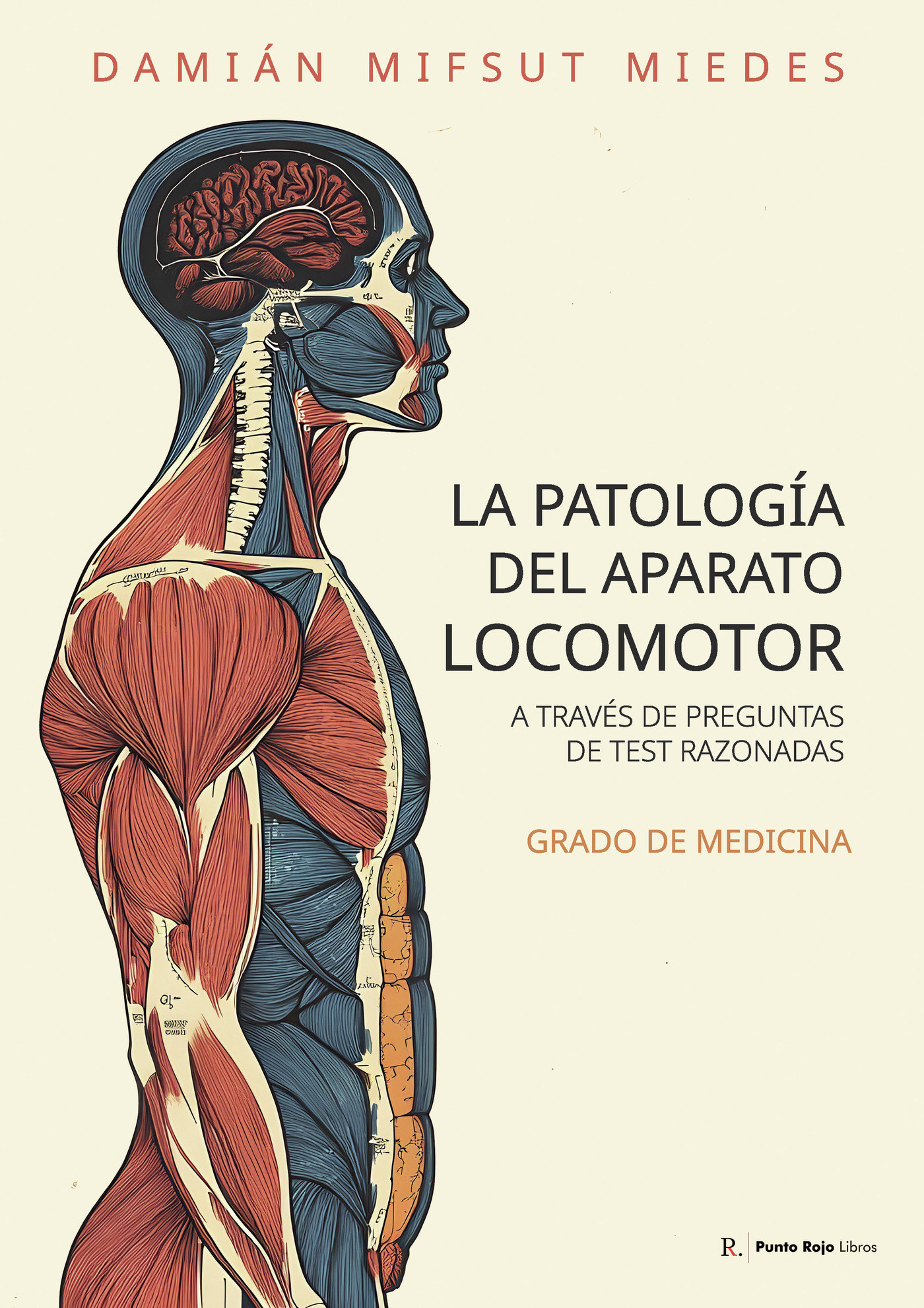 Portada de La patología del aparato locomotor a través de preguntas de test razonadas