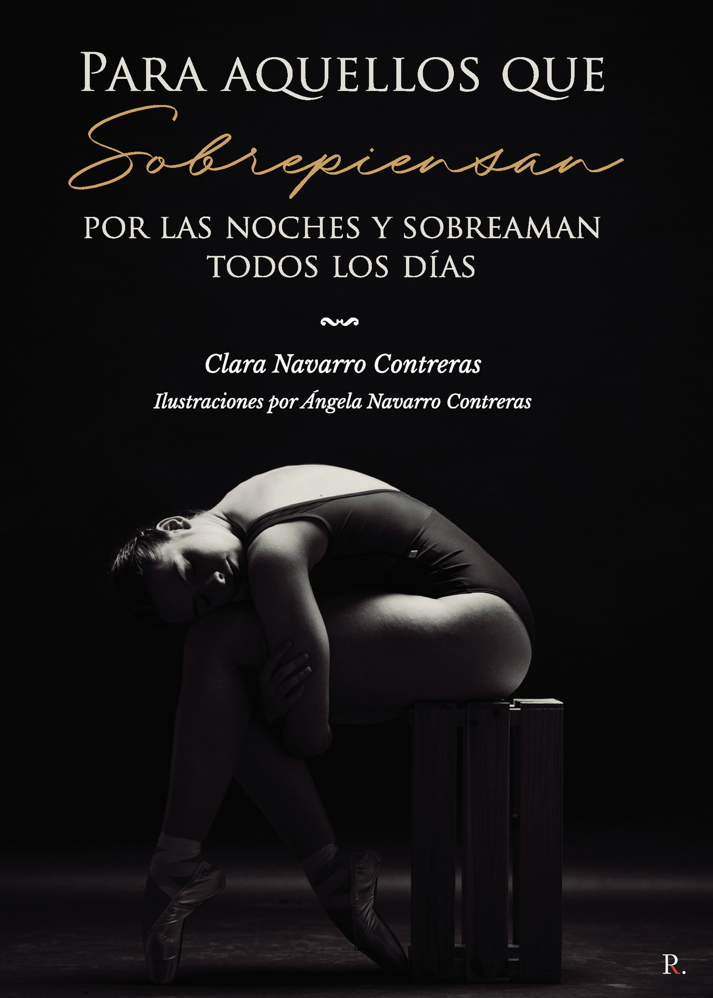 Portada de Para aquellos que sobrepiensan por las noches y sobreaman todos los días