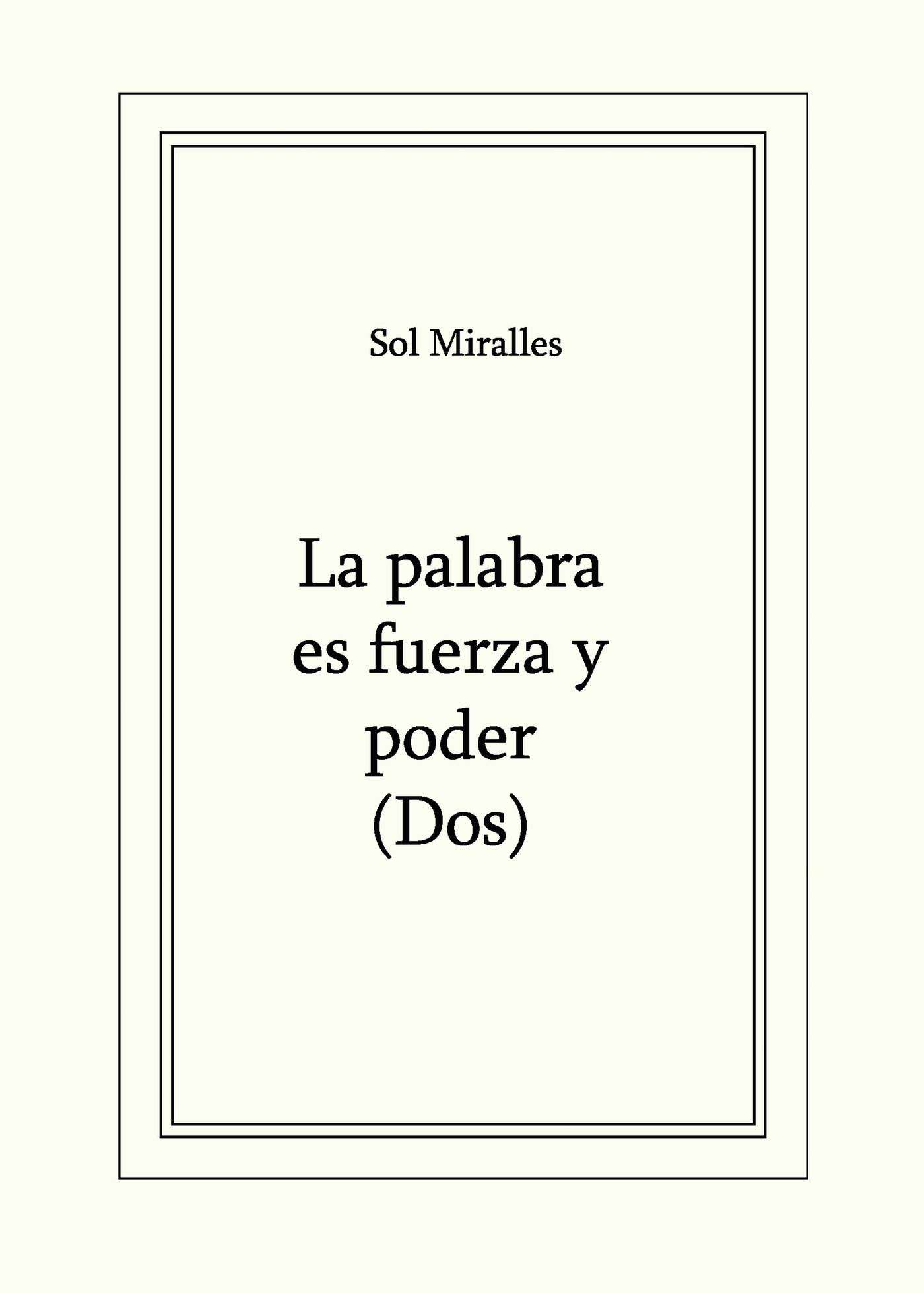 Portada de La palabra es fuerza y poder (Dos)