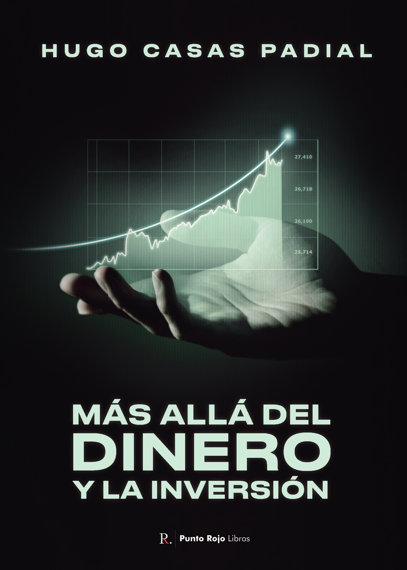 Portada de Más Allá Del Dinero y La Inversión
