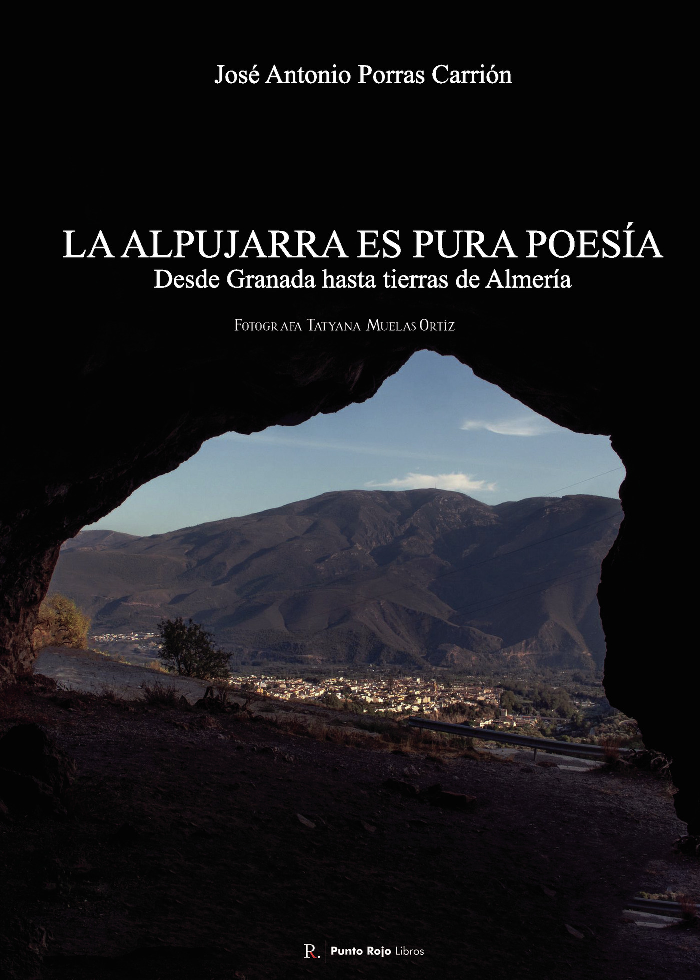 Portada de La Alpujarra es pura poesía desde tierras de Granada hasta tierras de Almería