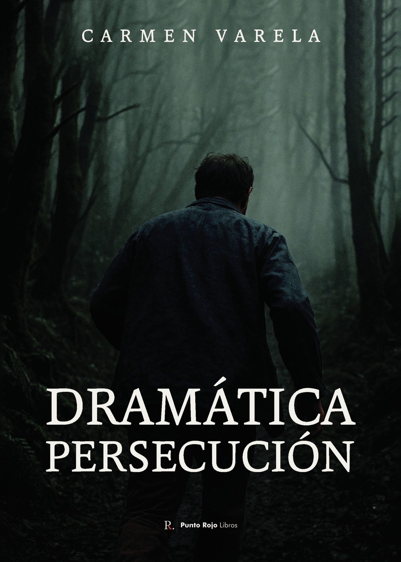 Portada de Dramática persecución · Carmen Varela Montes