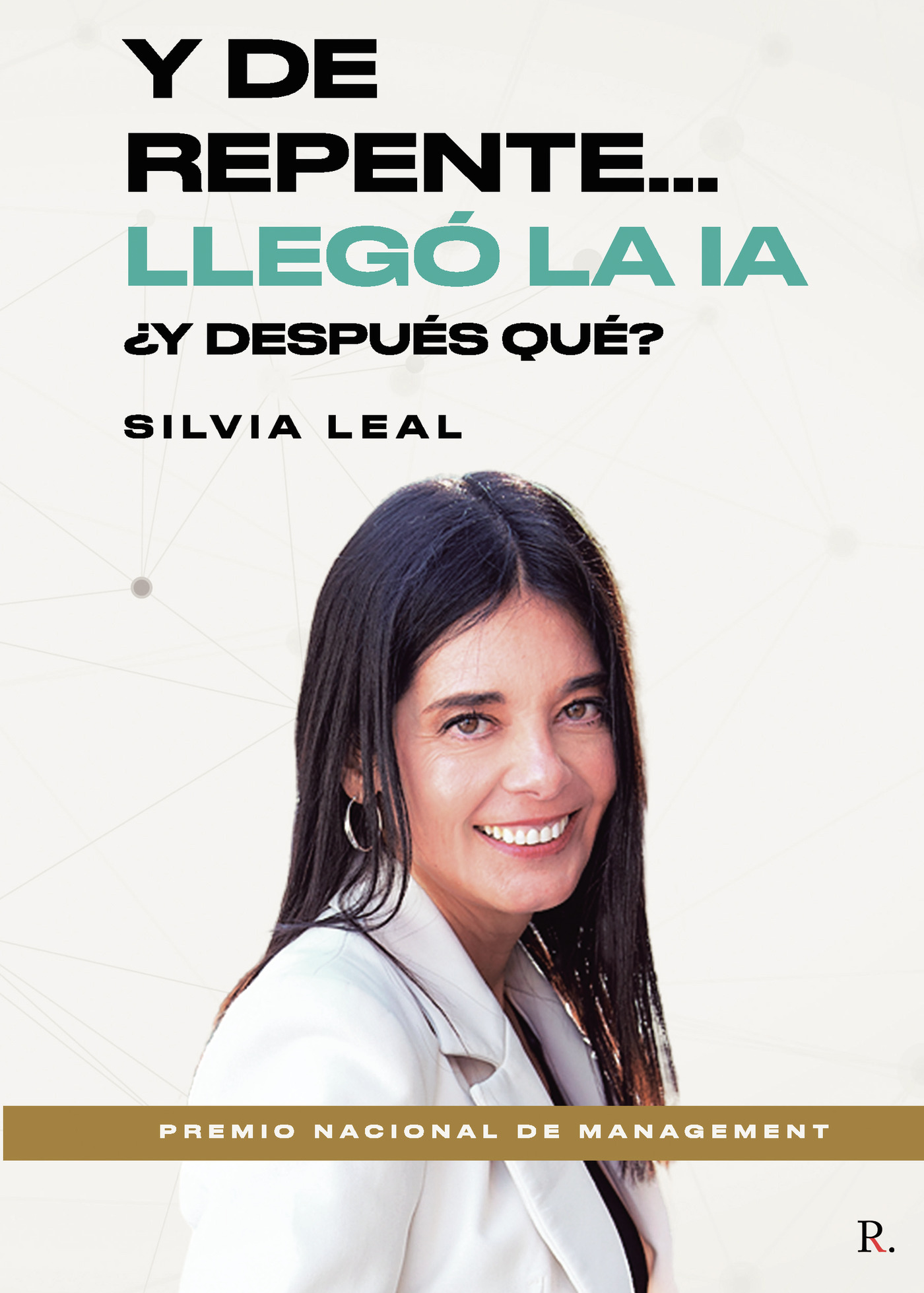 Portada de Y de repente... llegó la IA