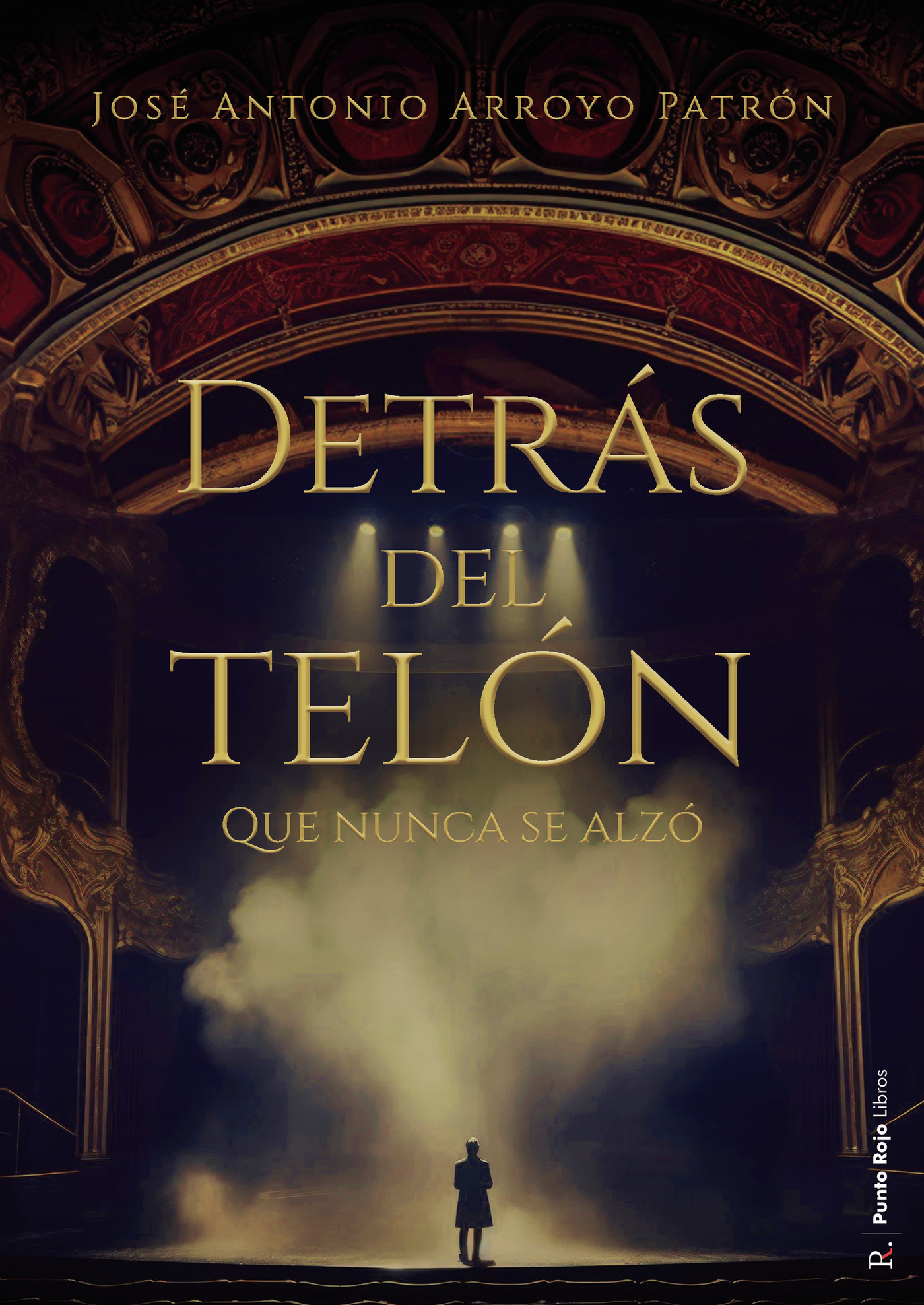 Portada de Detrás del telón que nunca se alzó