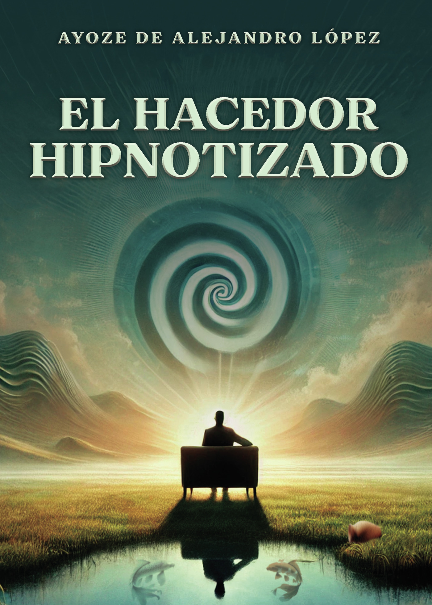 Portada de El hacedor hipnotizado