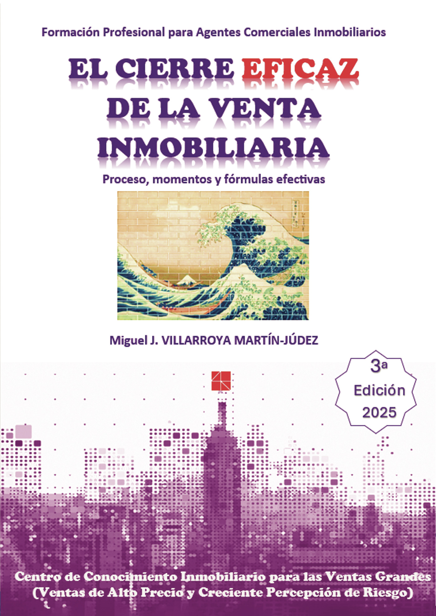 Portada de El cierre eficaz de la venta inmobiliaria. Tercera edición