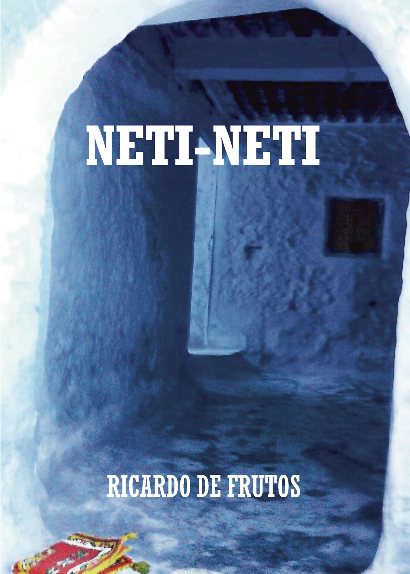 Portada de Neti, Neti · Ricardo de Frutos Armesto