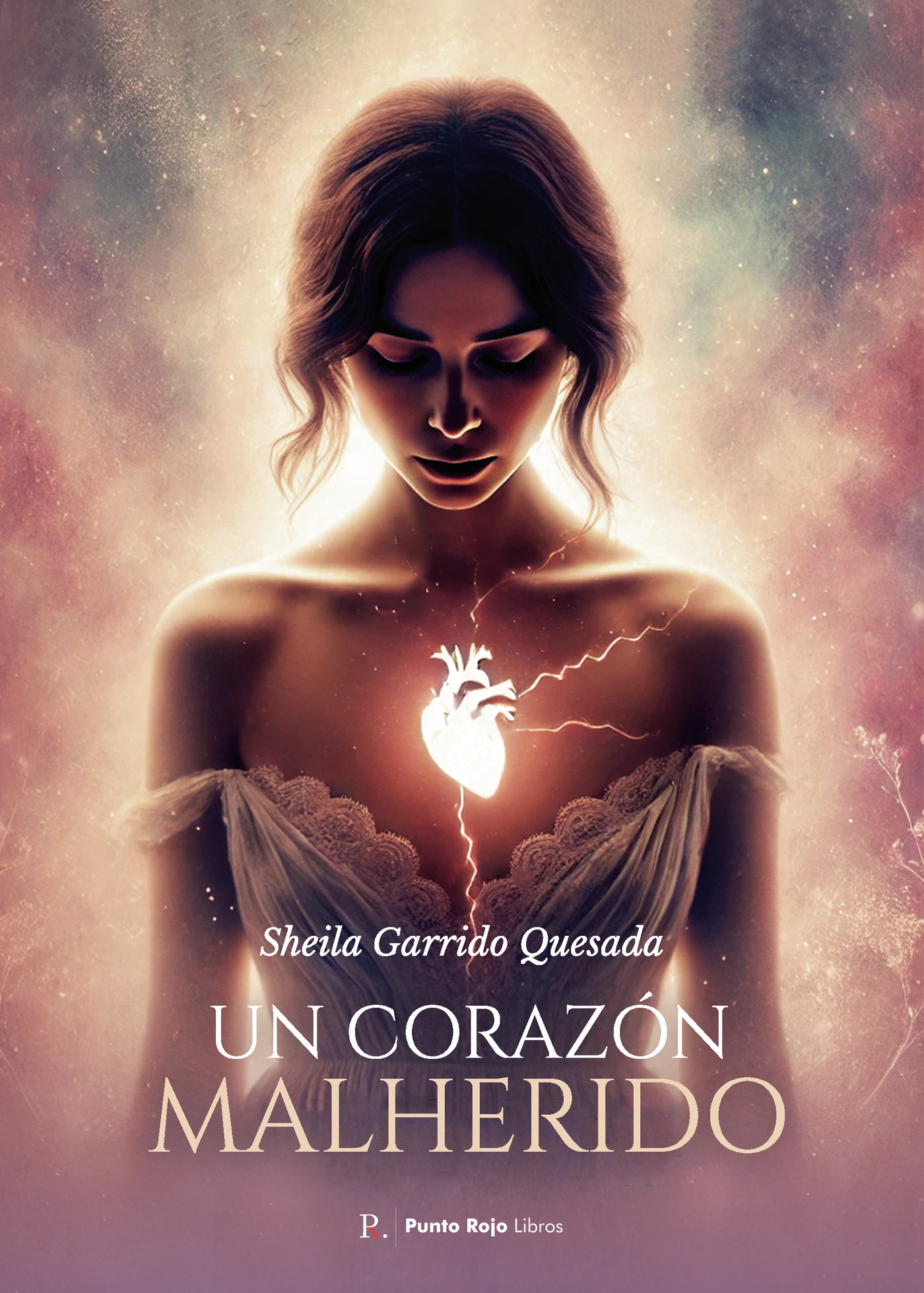 Portada de Un corazón malherido · Sheila Garrido Quesada
