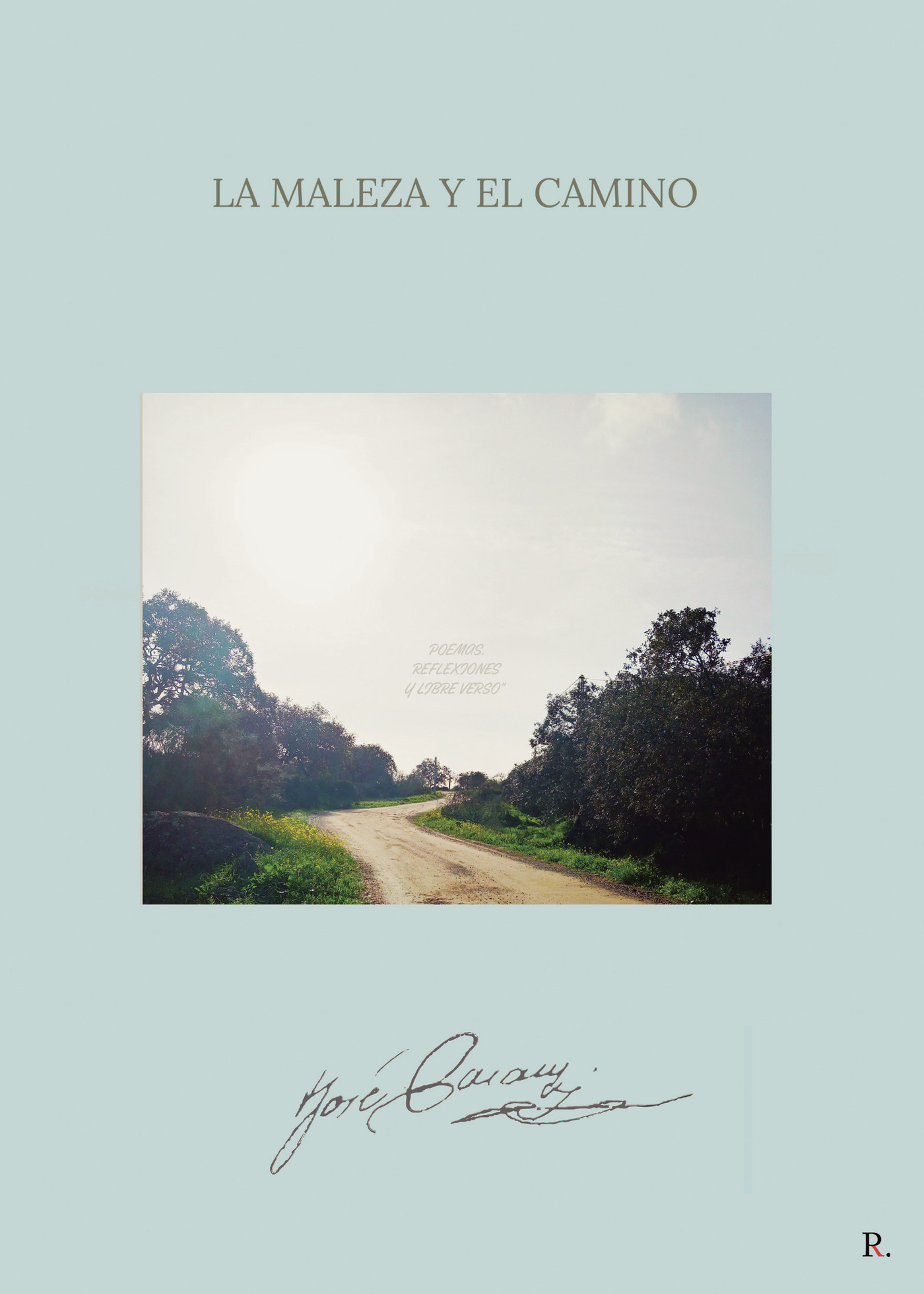 Portada de La maleza y el camino