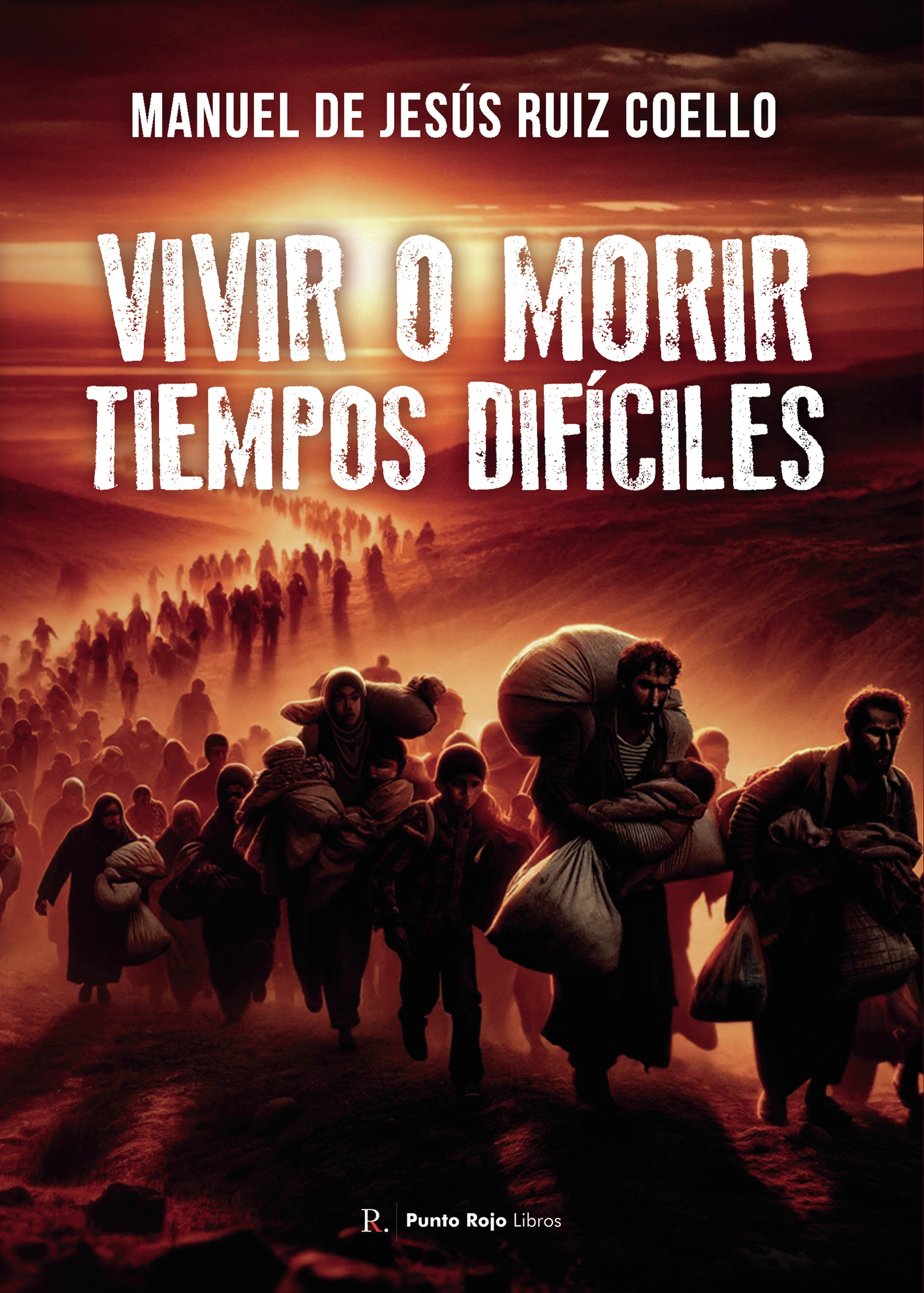 Portada de Vivir o morir. Tiempos difíciles