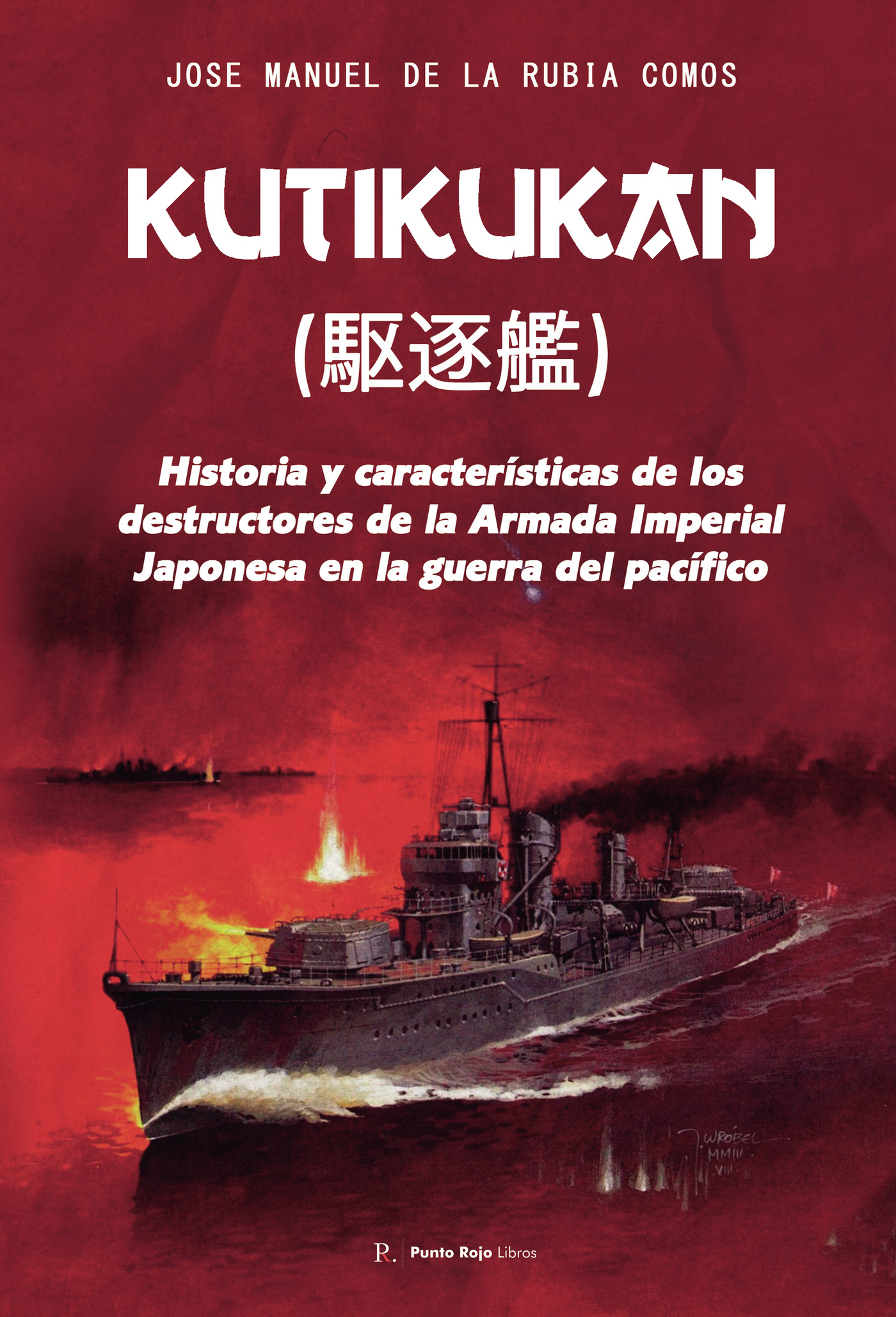 Portada de Kutikukan (éçé): historia y características de los destructores de la Armada Imperial Japonesa en la guerra