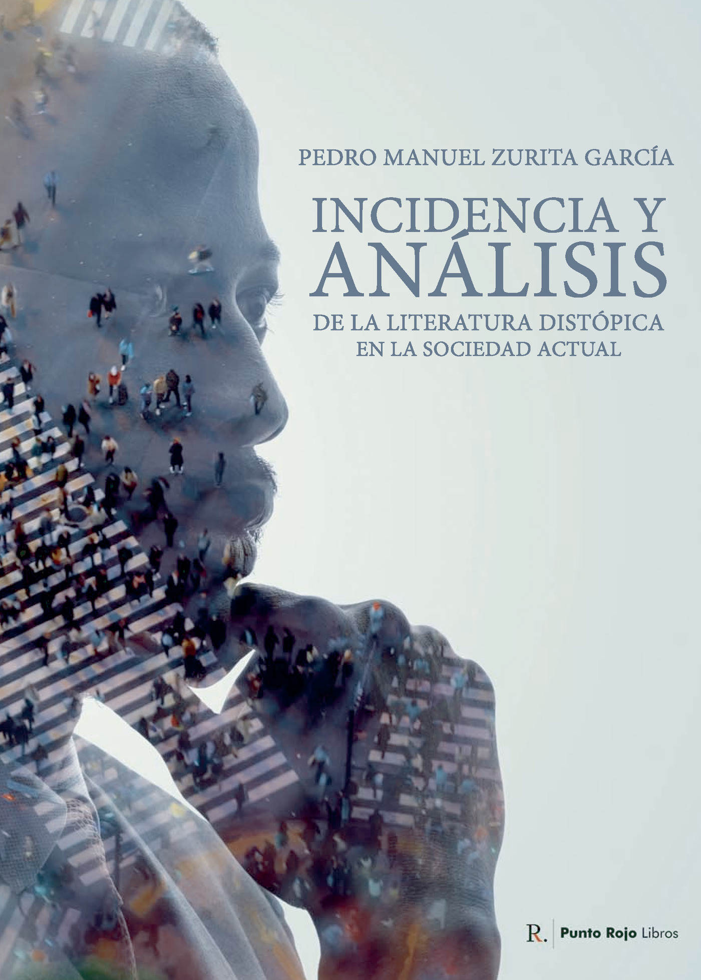 Portada de Incidencia y análisis de la literatura distópica en la sociedad actual