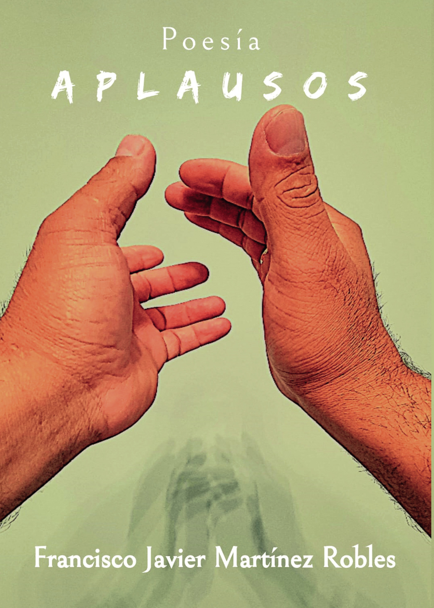 Portada de Aplausos · Francisco javier Martínez Robles
