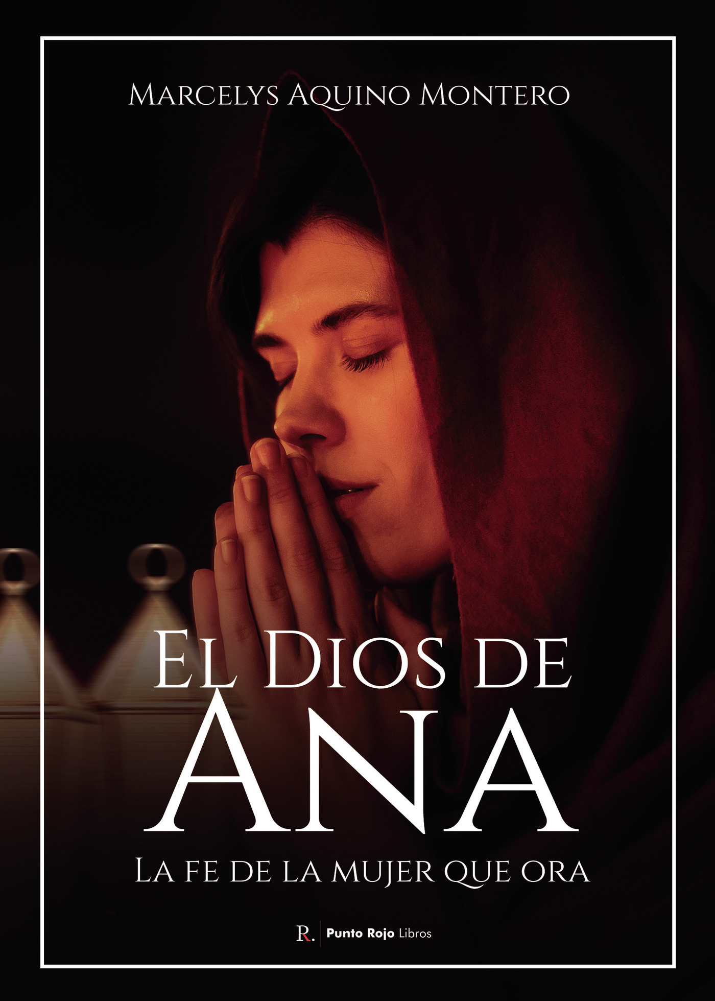 Portada de El Dios de Ana. La fe de la mujer que ora